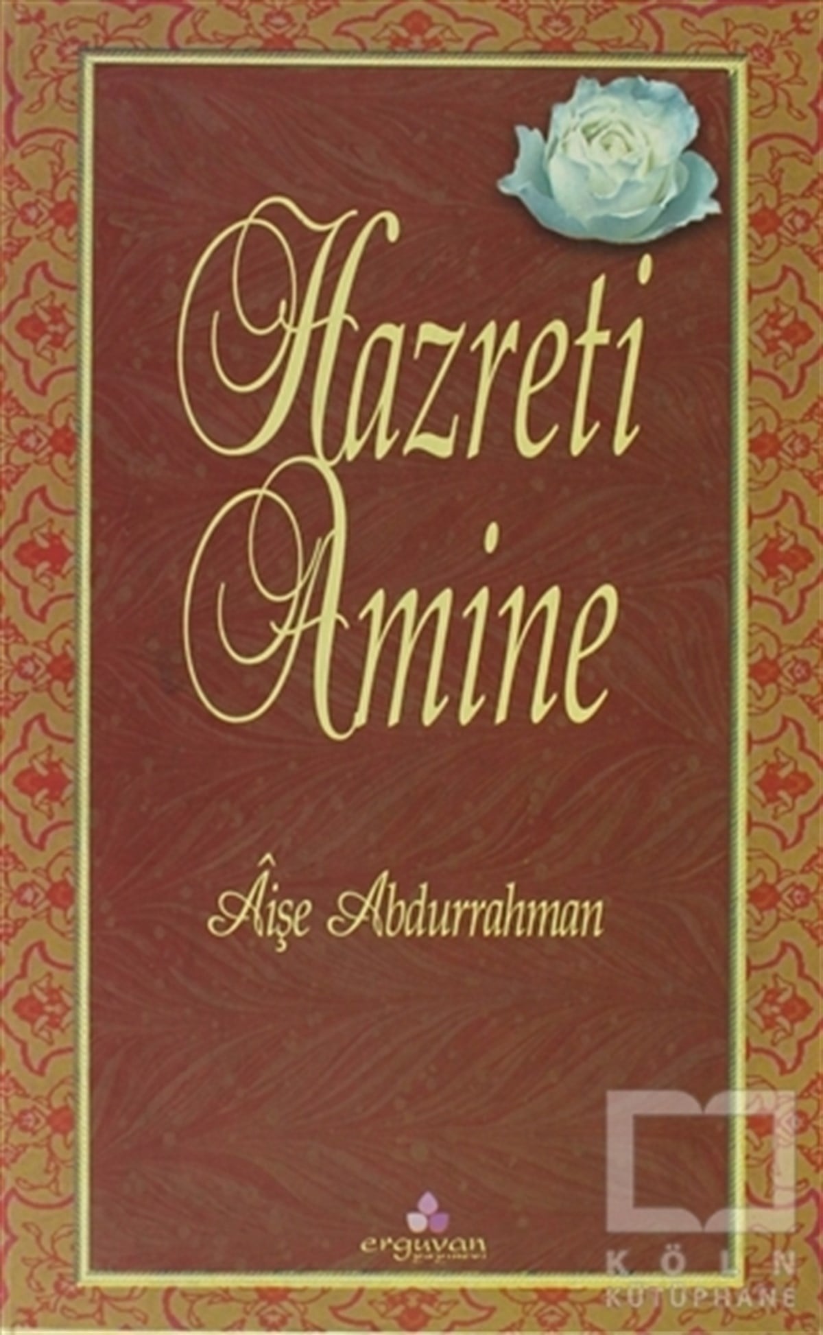 Aişe AbdurrahmanDiğerHazreti Amine