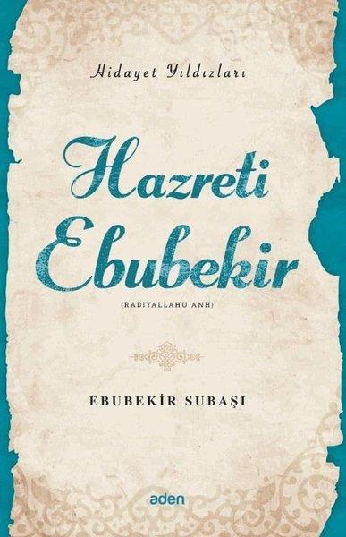 Ebubekir Subaşıİslami KitaplarHazreti Ebubekir - Hidayet Yıldızları