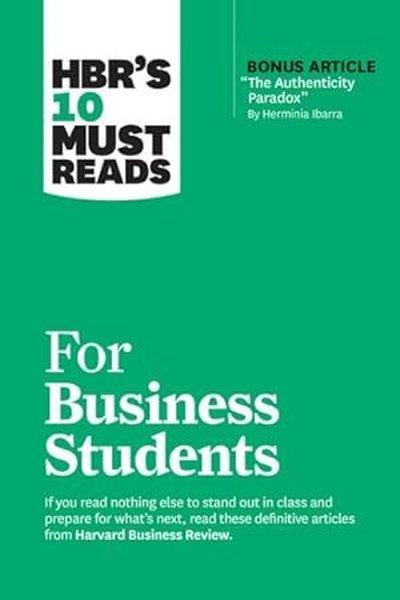 Harvard Business ReviewBusiness and EconomicsHBR's 10 Must Reads for Business Students