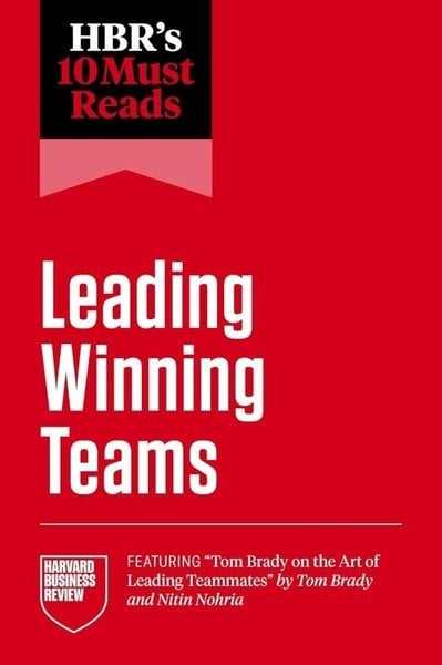 Harvard Business ReviewBusiness and EconomicsHBR's 10 Must Reads on Leading Winning Teams