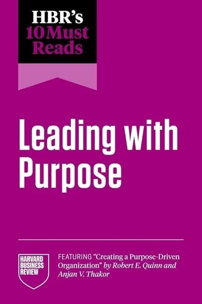 Harvard Business ReviewBusiness and EconomicsHBR's 10 Must Reads on Leading with Purpose