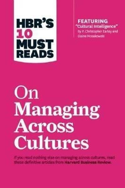 KolektifBusiness and EconomicsHBR's 10 Must Reads on Managing Across Cultures (with featured article Cultural Intelligence by P.