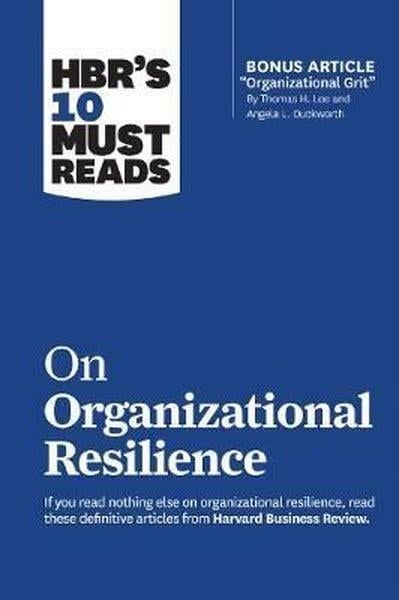 KolektifBusiness and EconomicsHBR's 10 Must Reads on Organizational Resilience