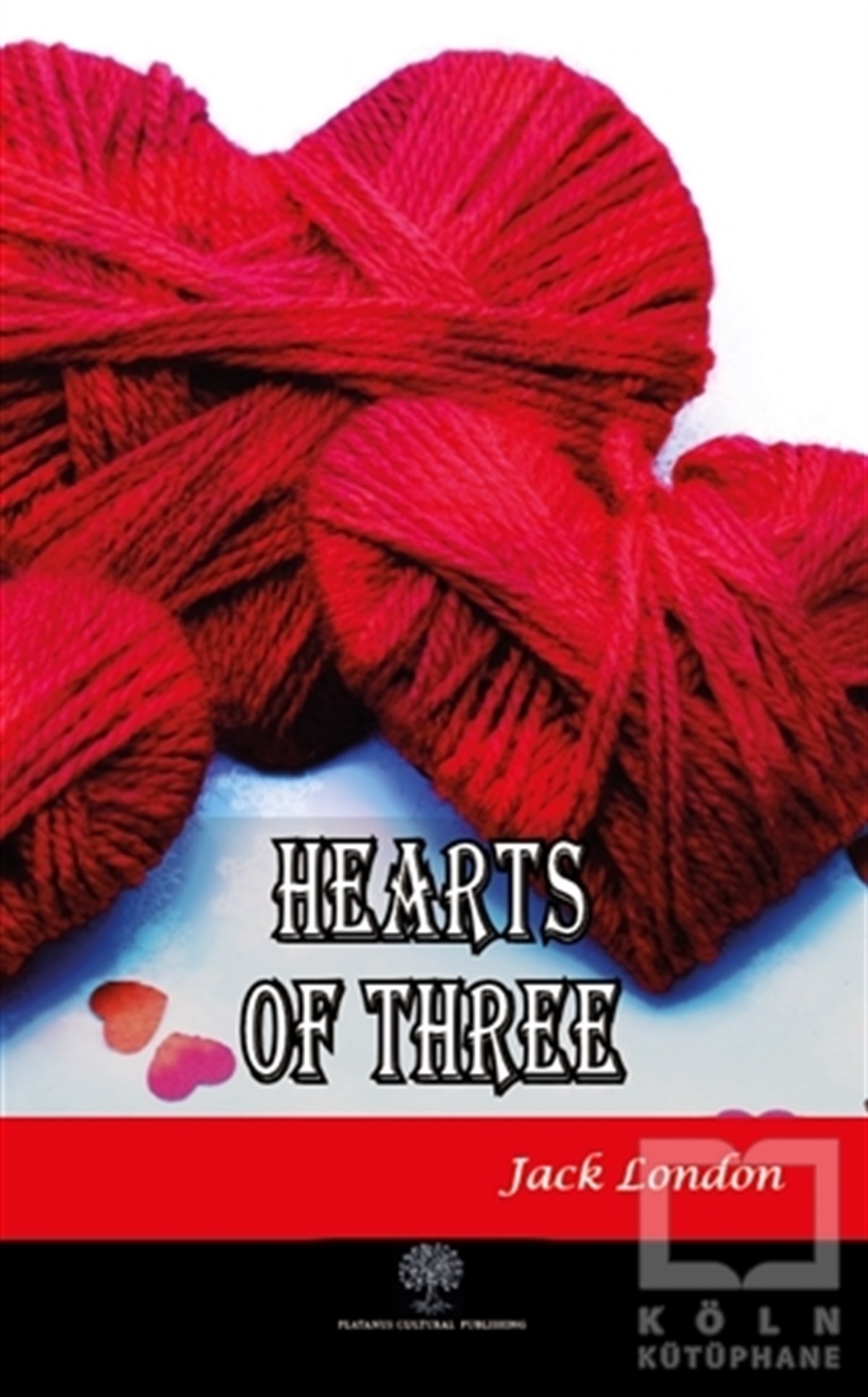 Jack LondonTürkçe RomanlarHearts of Three