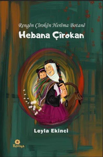 Leyla EkinciKürtçeHebana Çirokan - Rengen Çiroken Herema Botane