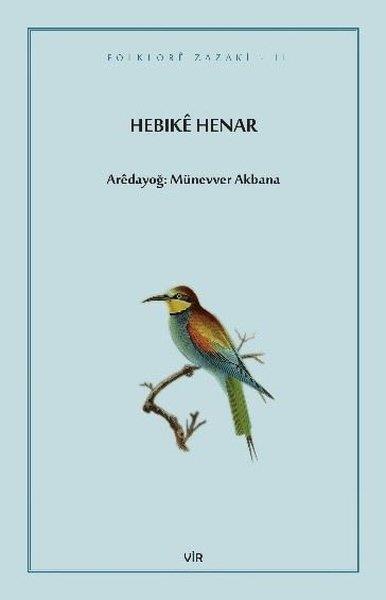 Münevver AkbanaKürtçeHebike Henar