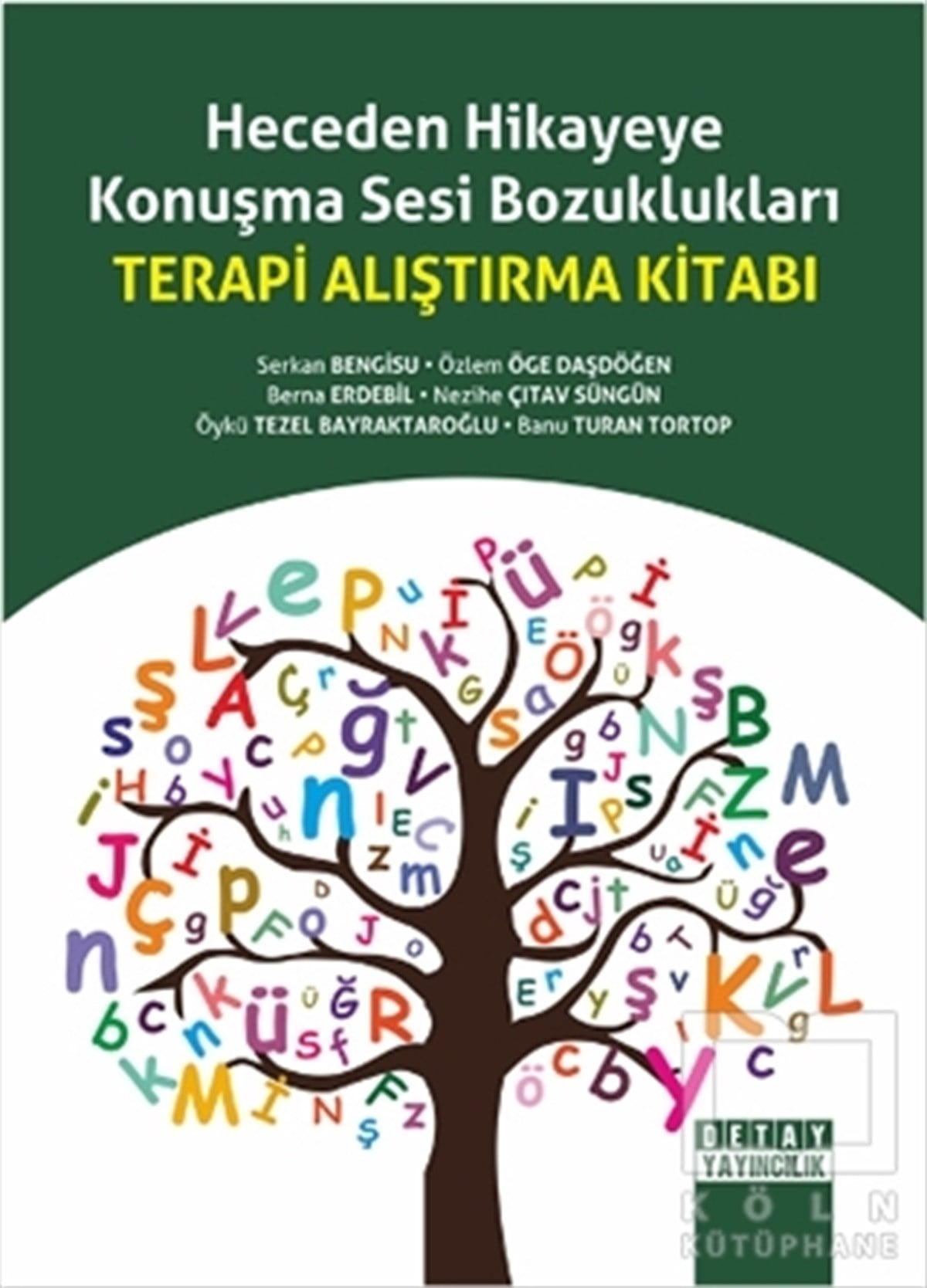 Serkan BengisuDiğerHeceden Hikayeye Konuşma Sesi Bozuklukları Terapi Alıştırma Kitabı