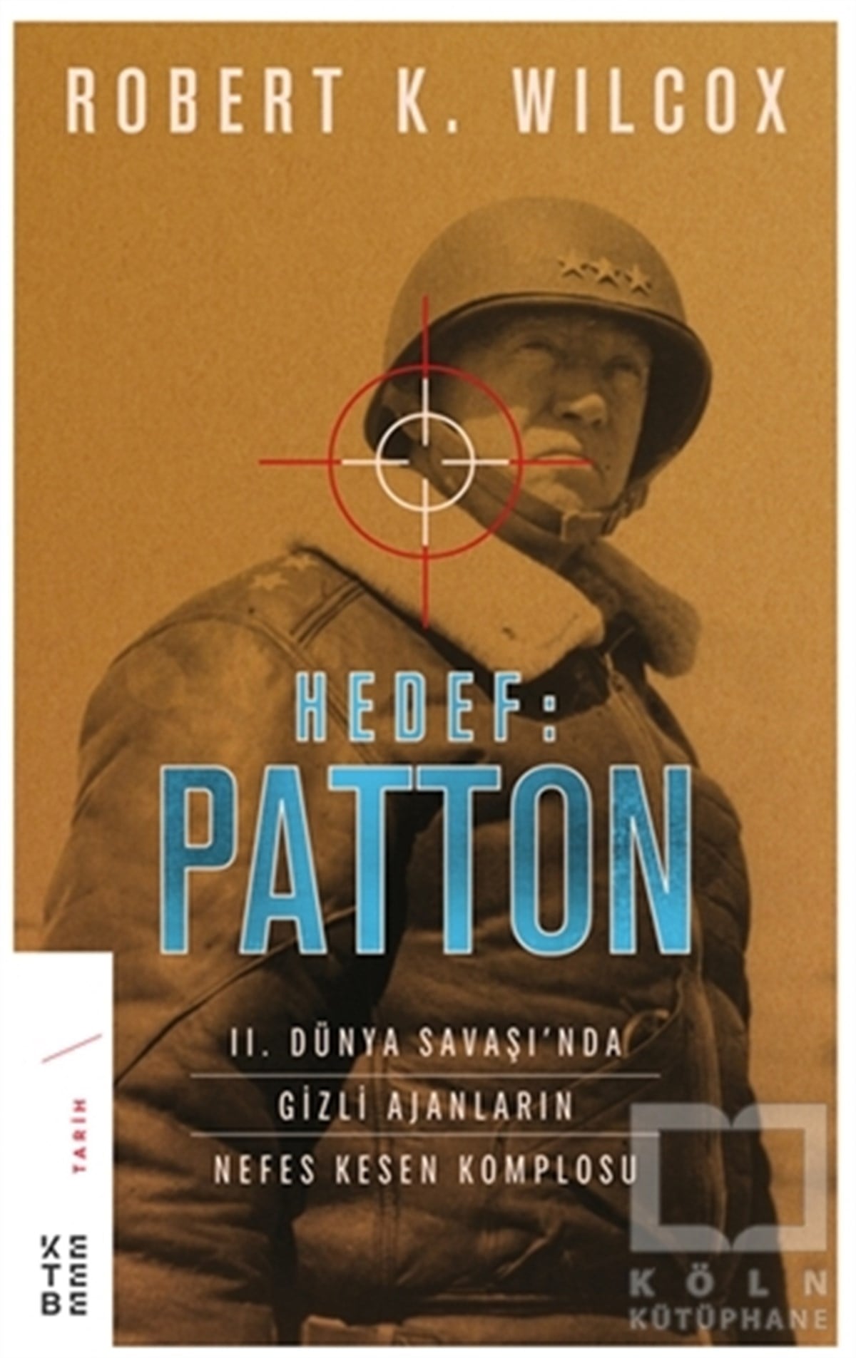 Robert K. WilcoxAraştırma - İncelemeHedef: Patton