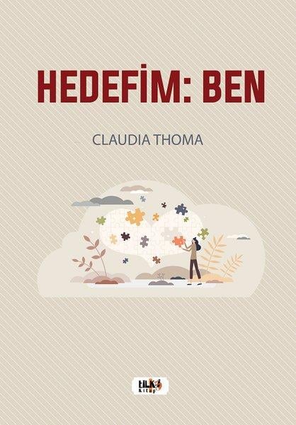 Claudia ThomaKişisel Gelişim KitaplarıHedefim: Ben