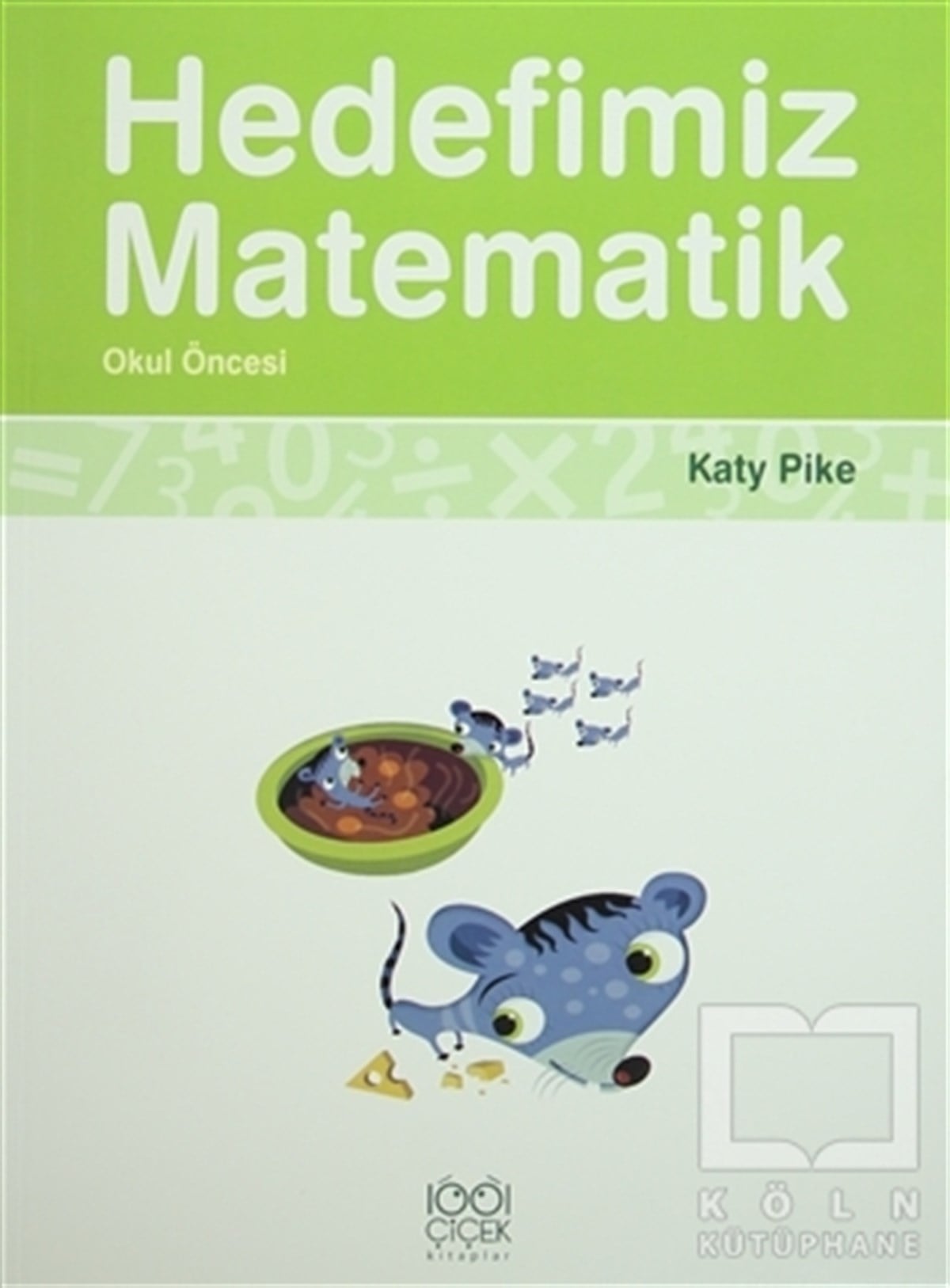 Katy PikeReferans KitaplarHedefimiz Matematik - Okul Öncesi