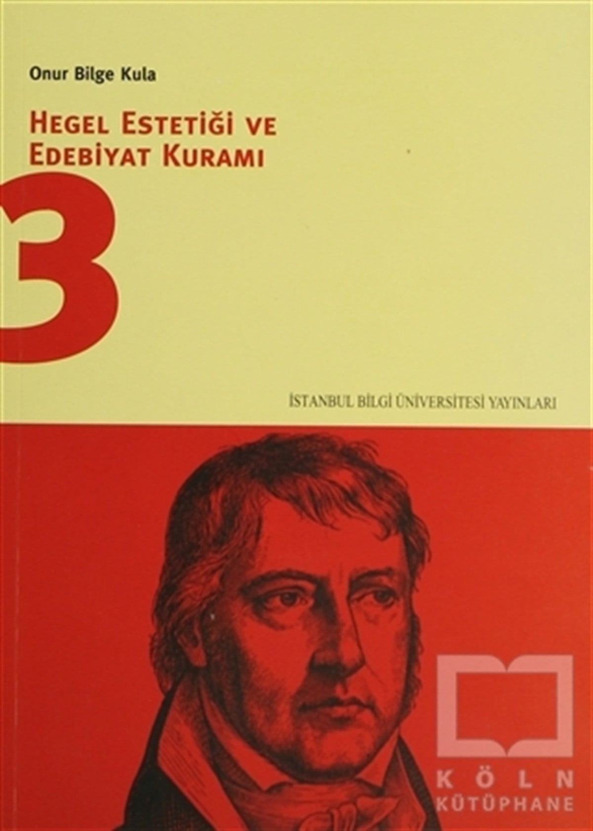 Onur Bilge KulaAraştıma-İnceleme-ReferansHegel Estetiği ve Edebiyat Kuramı 3