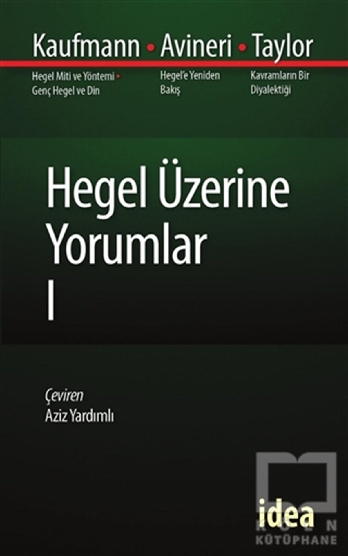 Walter KaufmannDiğerHegel Üzerine Yorumlar 1
