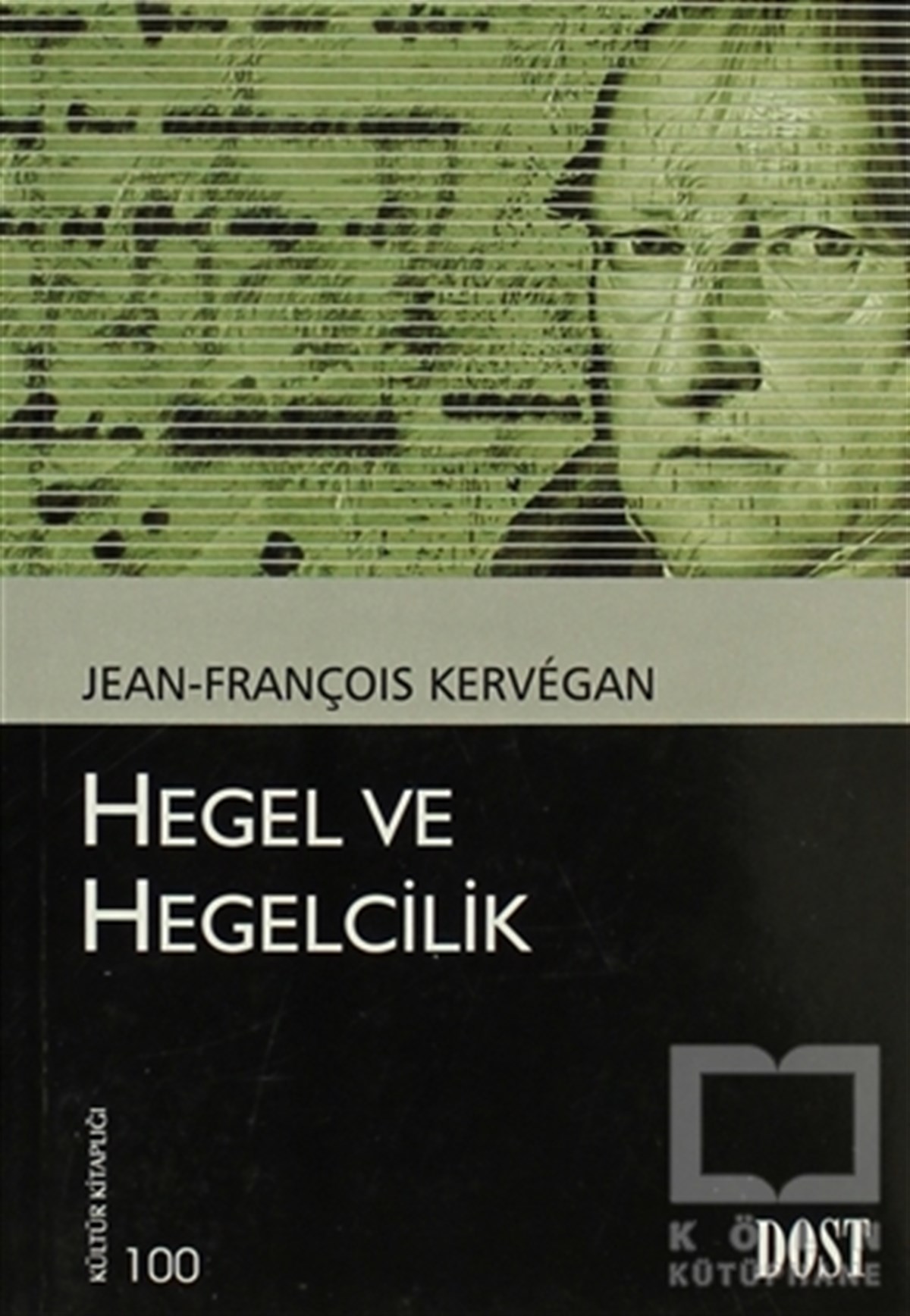 Jean-François KerveganAraştıma-İnceleme-ReferansHegel ve Hegelcilik