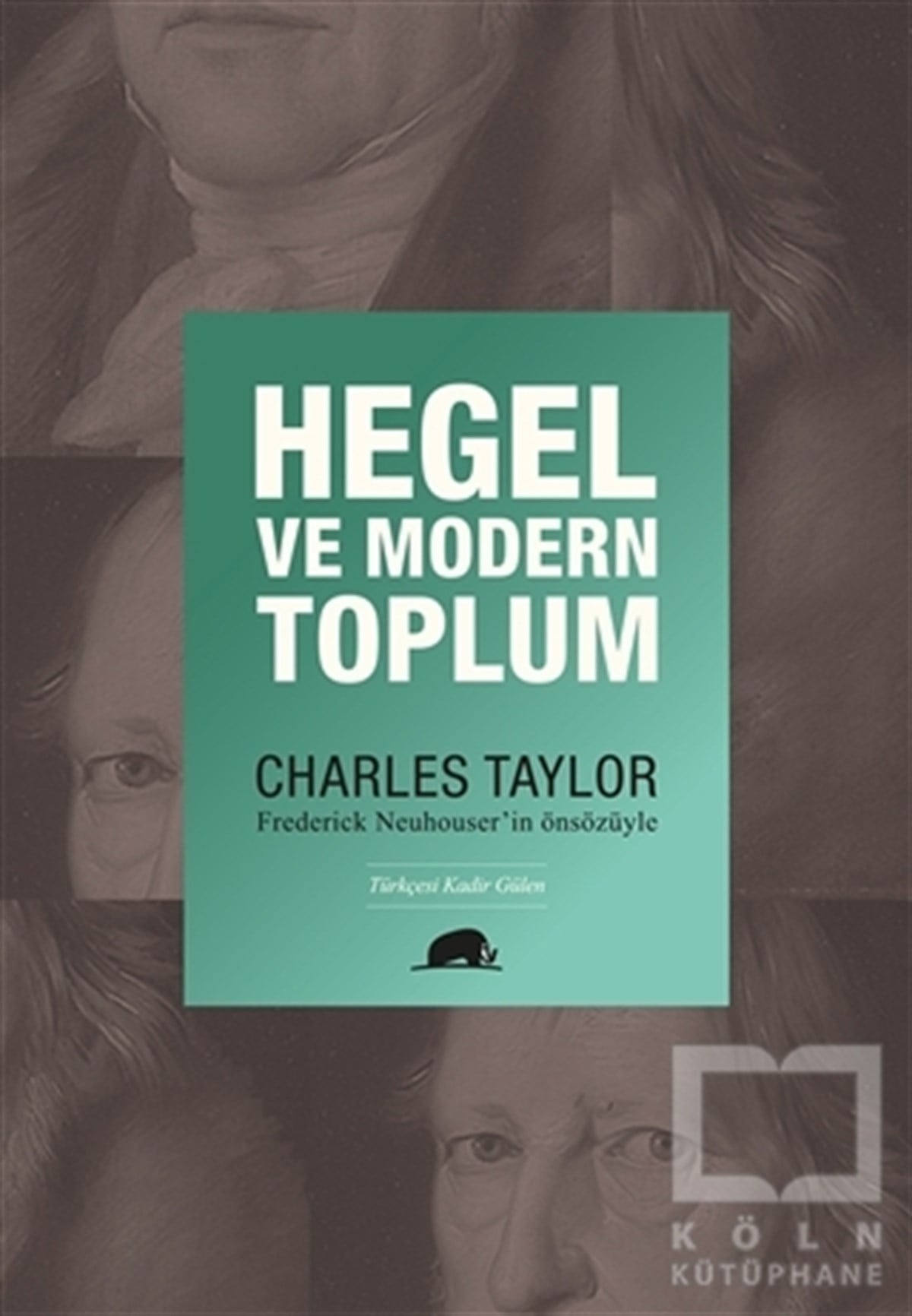 Charles TaylorDüşünce KitaplarıHegel ve Modern Toplum