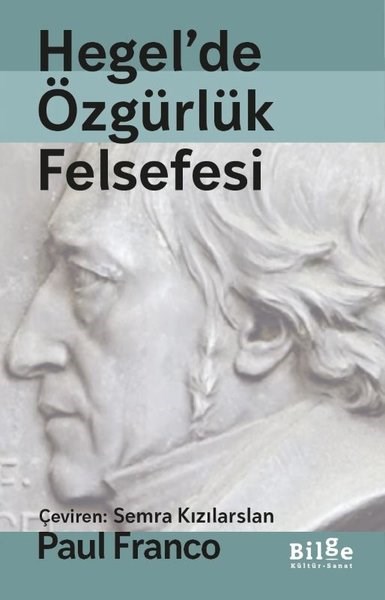Paul FrancoFelsefe BilimiHegel'de Özgürlük Felsefesi