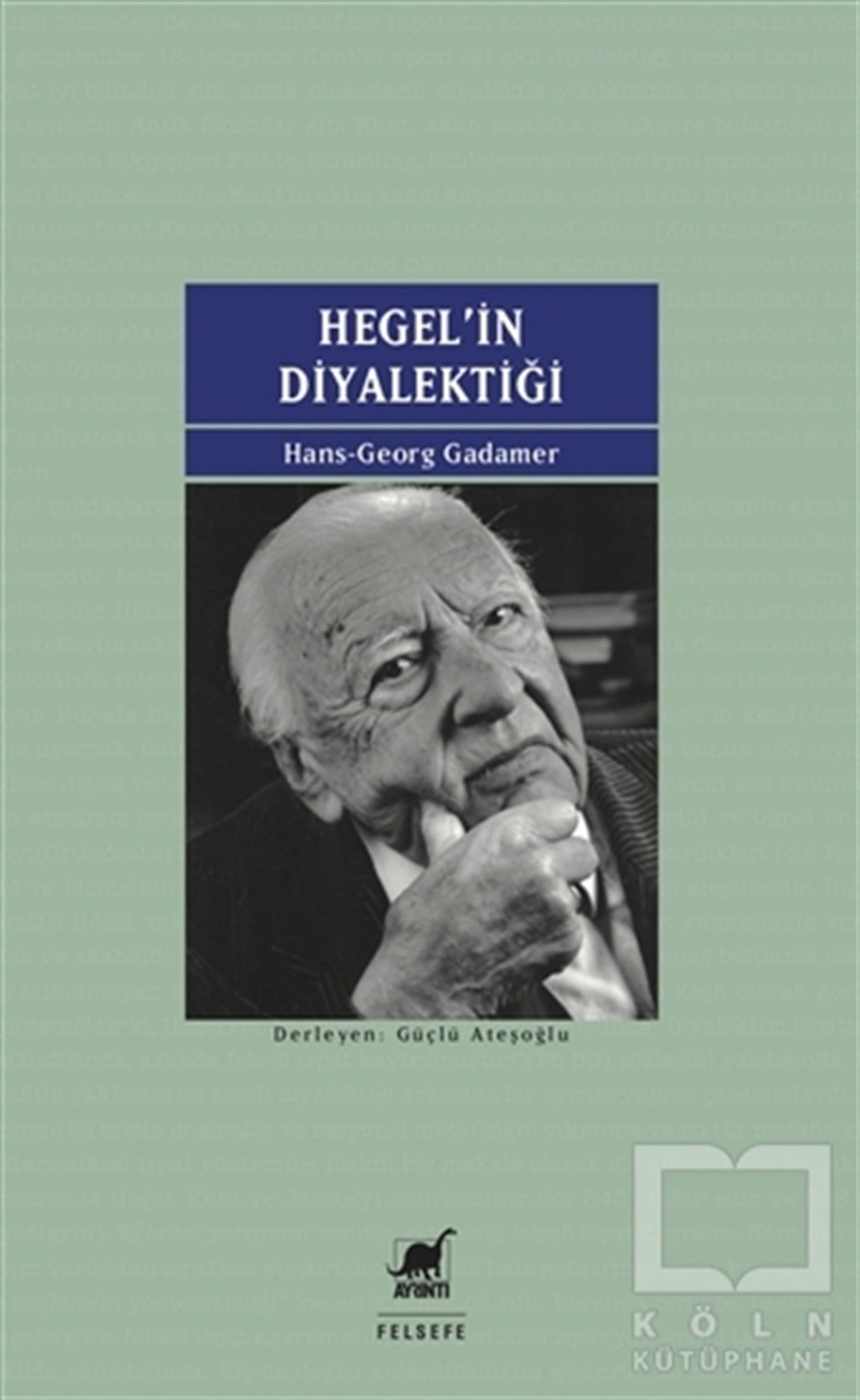 Hans-Georg GadamerFilozof BiyografileriHegel'in Diyalektiği
