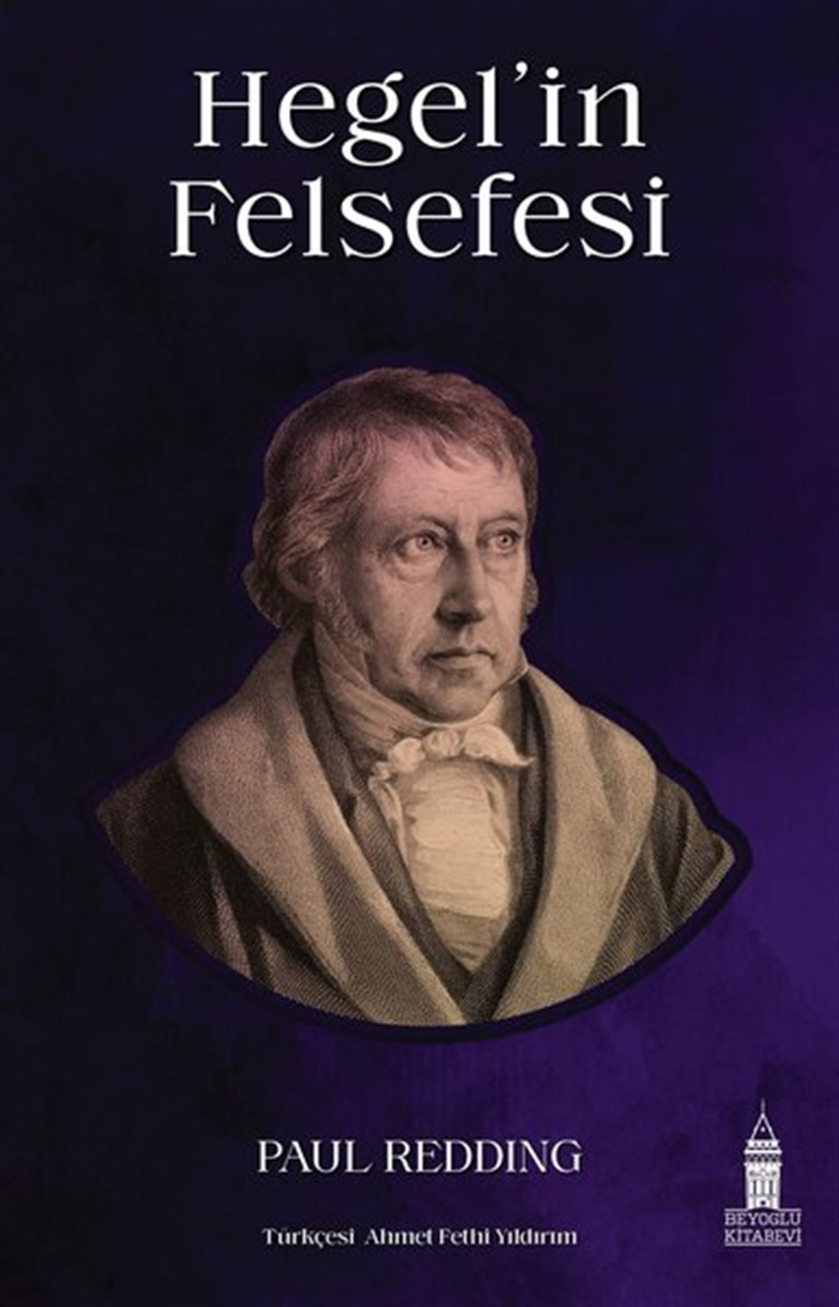 Paul ReddingFelsefe BilimiHegel'in Felsefesi