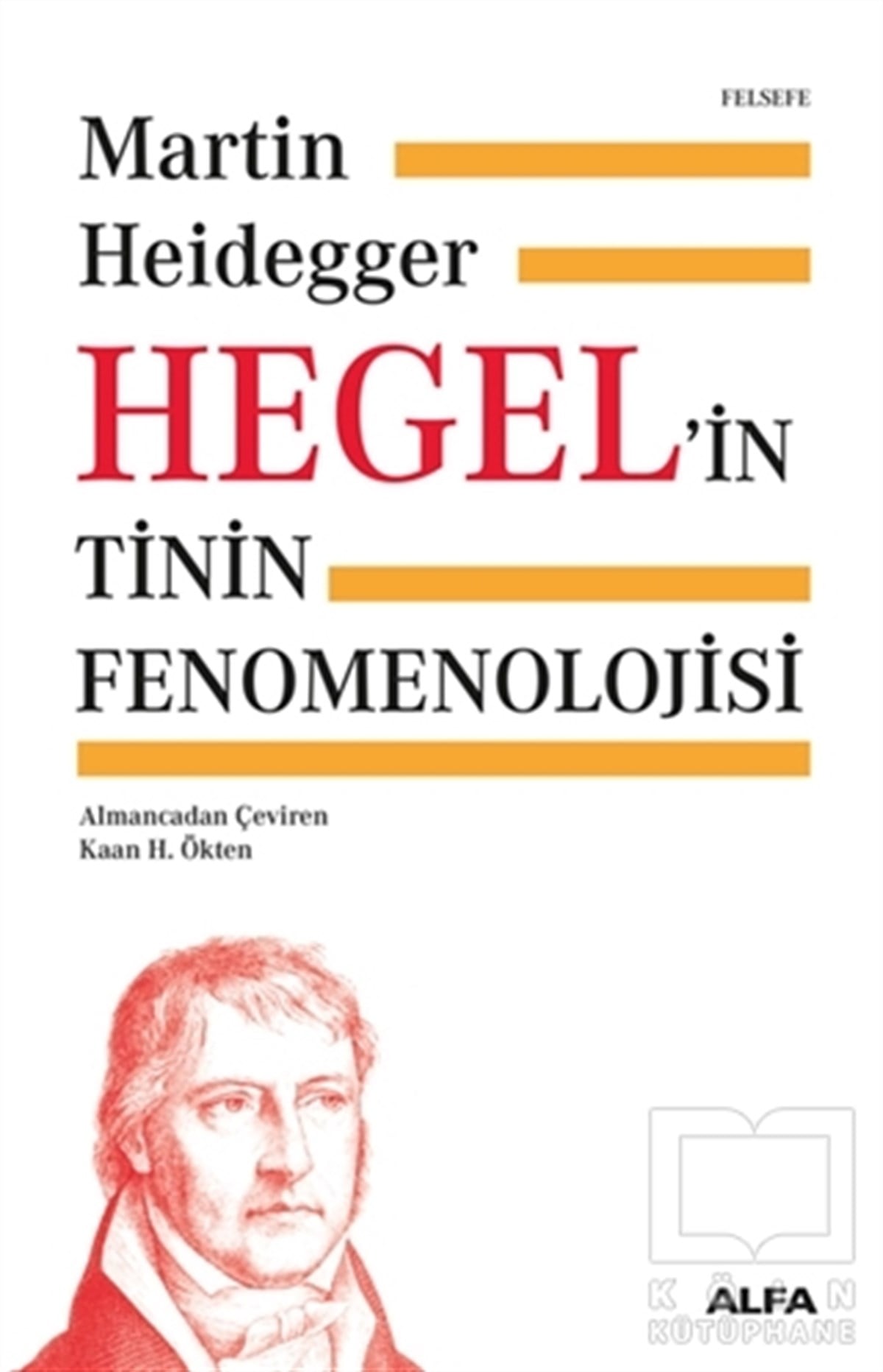 Martin HeideggerGenel Felsefe KitaplarıHegel’in Tinin Fenomenolojisi