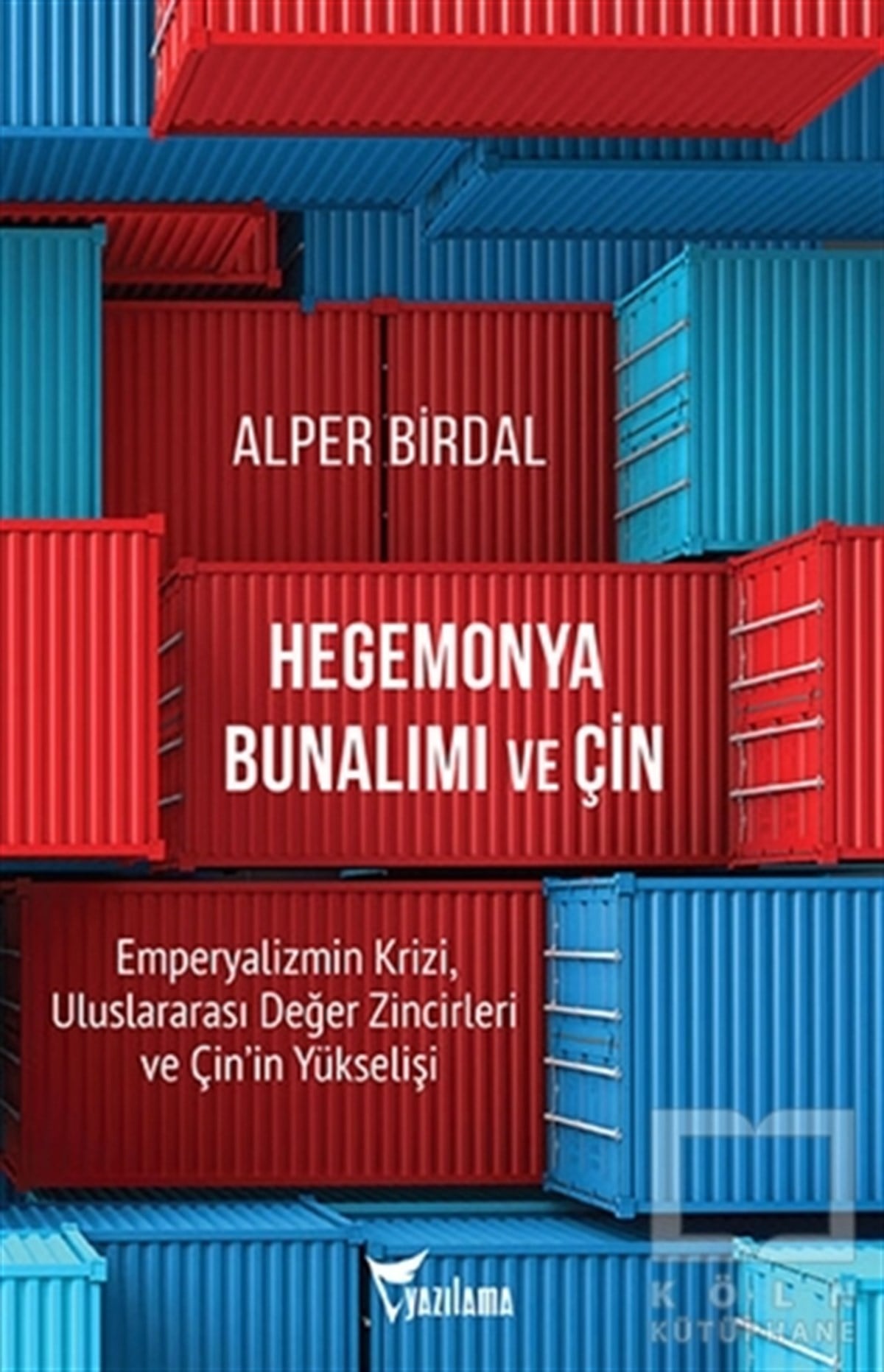 Alper BirdalDiğerHegemonya Bunalımı ve Çin