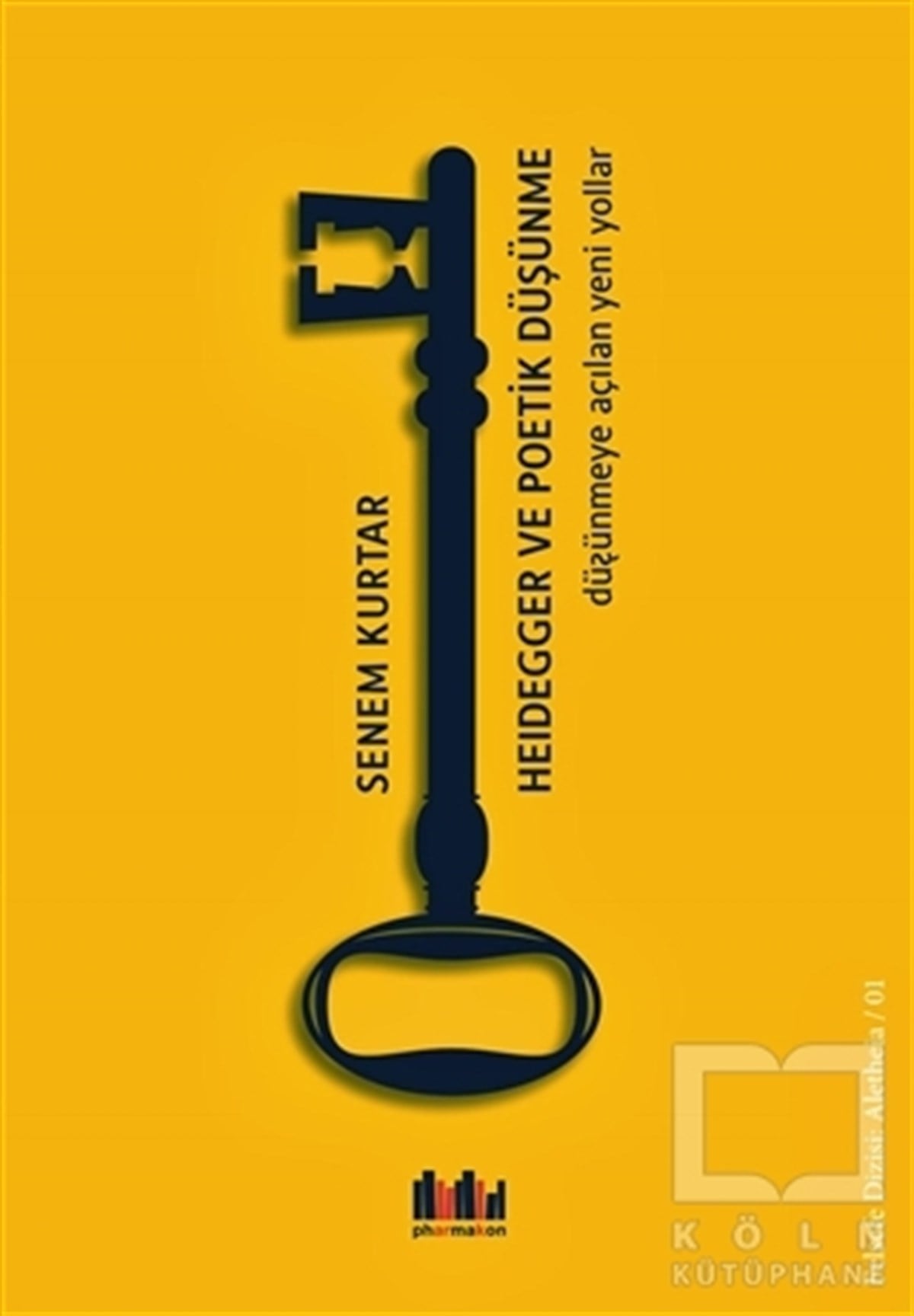 Senem KurtarDüşünceHeidegger ve Poetik Düşünme