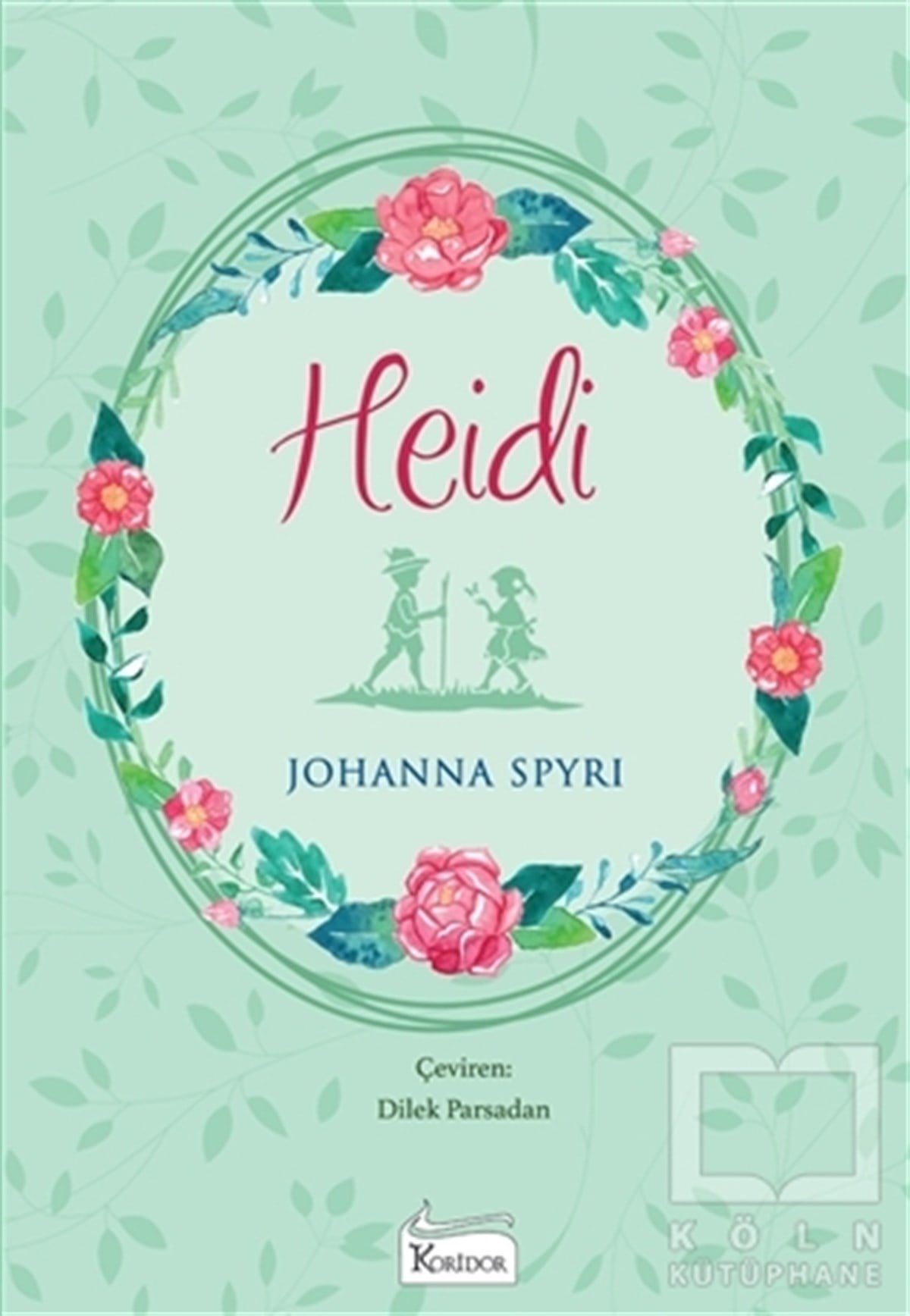 Johanna SpyriDünya Klasikleri & Klasik KitaplarHeidi (Bez Ciltli)