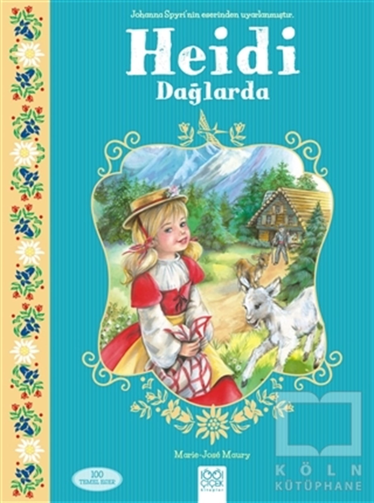 Marie-Jose MauryHikayelerHeidi Dağlarda