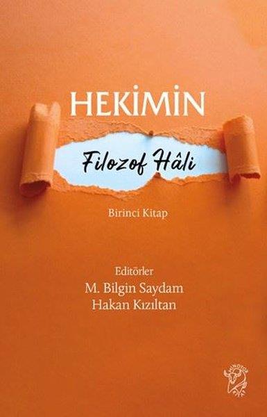 KolektifFelsefe BilimiHekimin Filozof Hali Birinci Kitap
