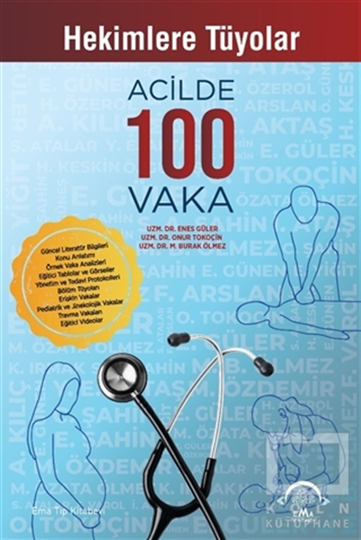 Enes GülerDiğerHekimlere Tüyolar Acilde 100 Vaka