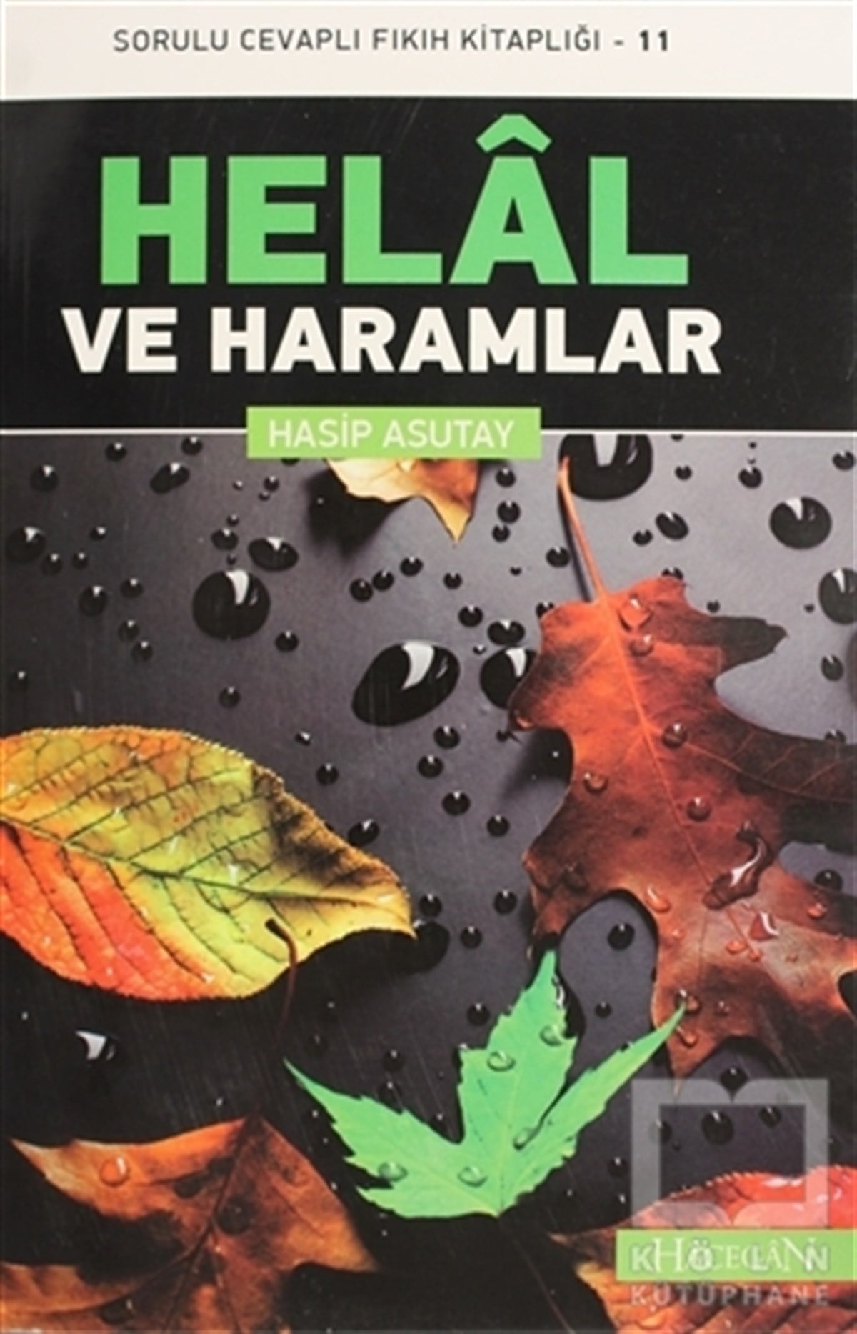 Hasip Asutayİslam EğitimiHelal ve Haramlar