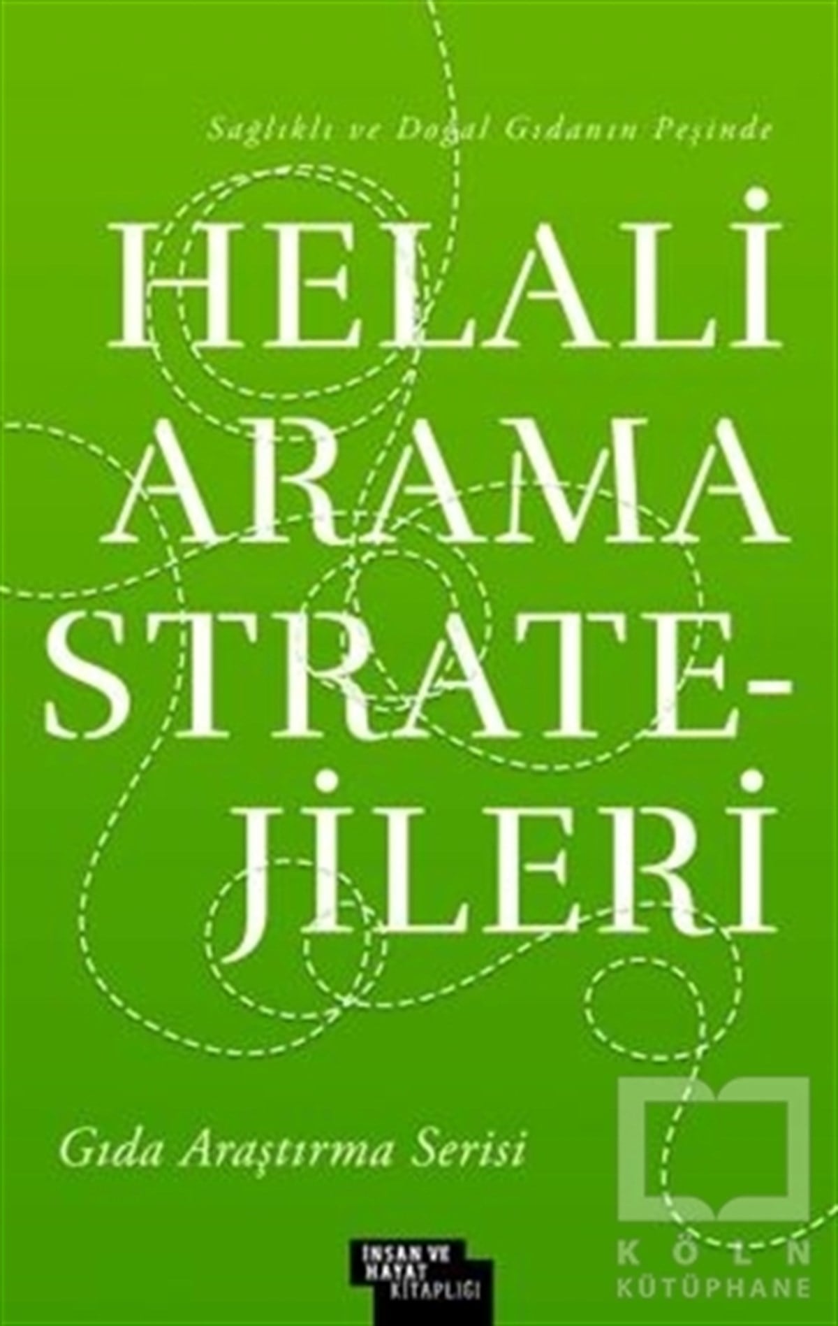 KolektifBaşvuru KitaplarıHelali Arama Stratejileri