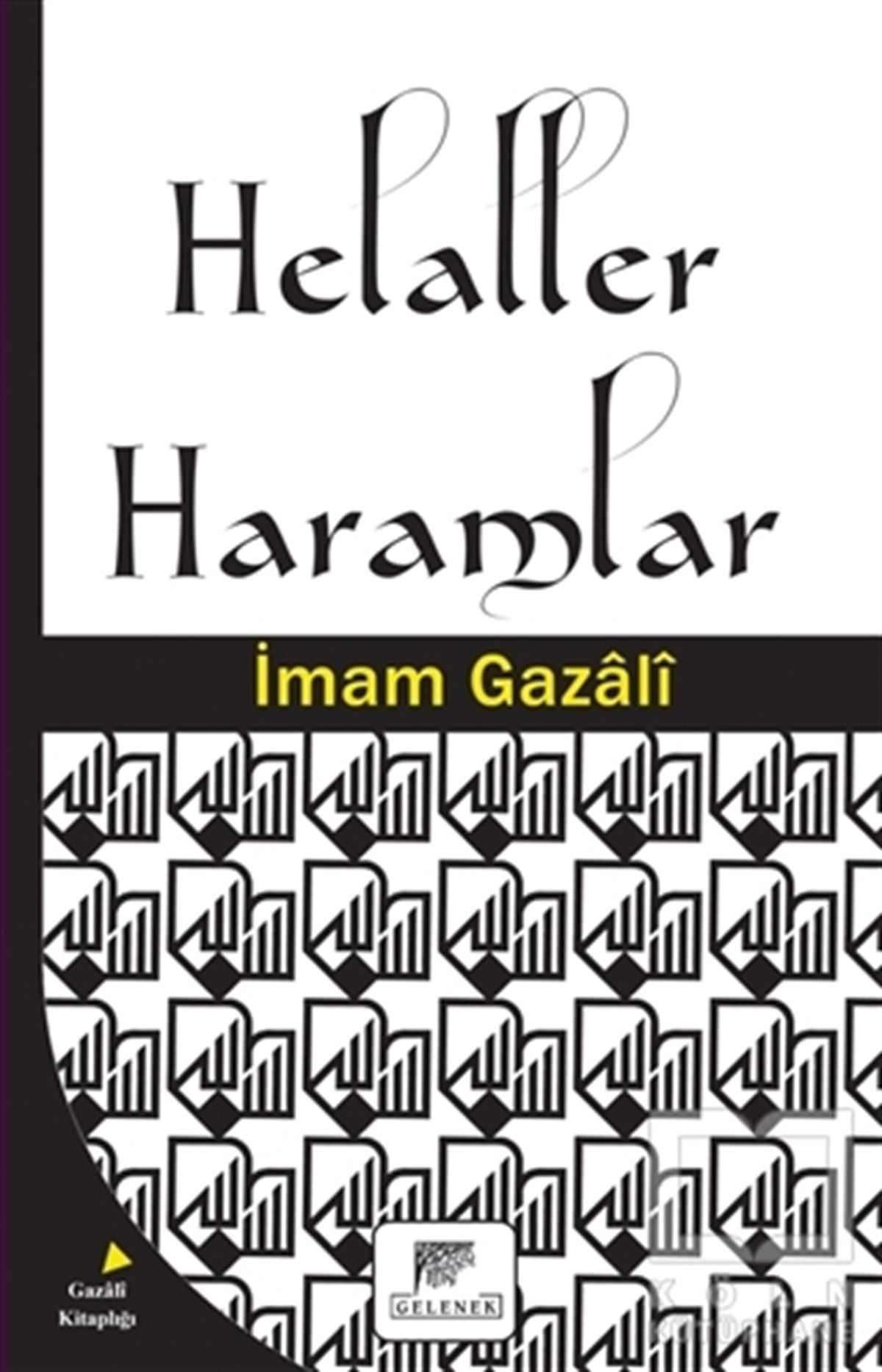 İmam GazaliDiğerHelaller Haramlar