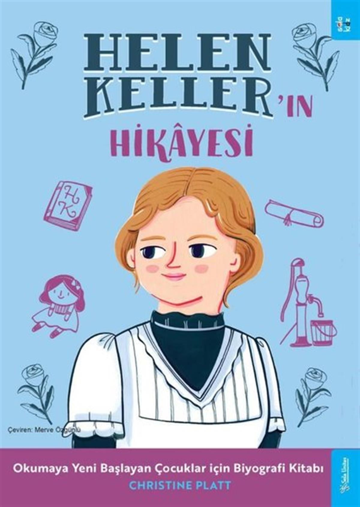 Christine PlattEtkinlik KitaplarıHelen Keller'ın Hikayesi - Okumaya Başlayan Çocuklar için Biyografi Kitabı