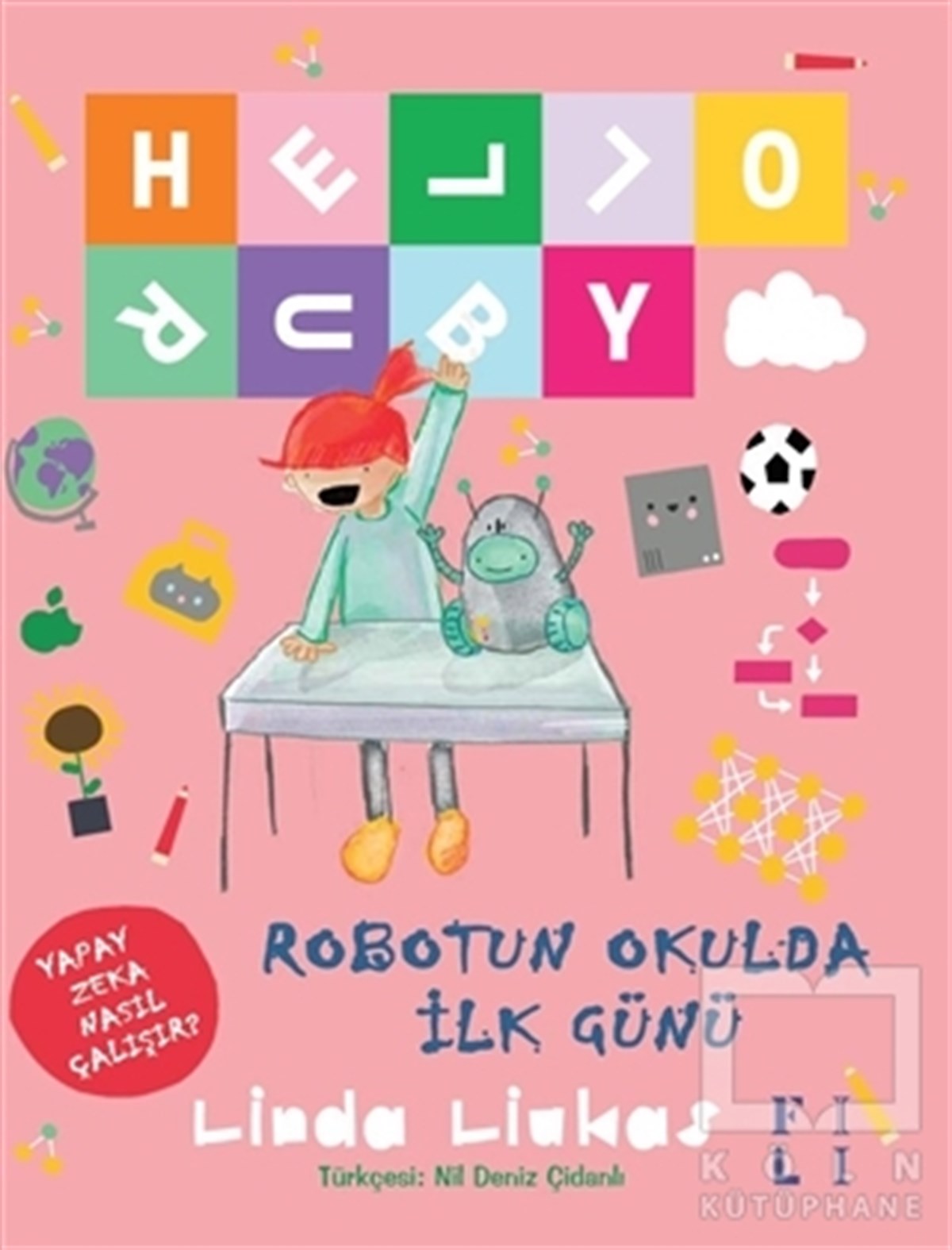 Linda LiukasDiğerHello Ruby - Robotun Okulda İlk Günü