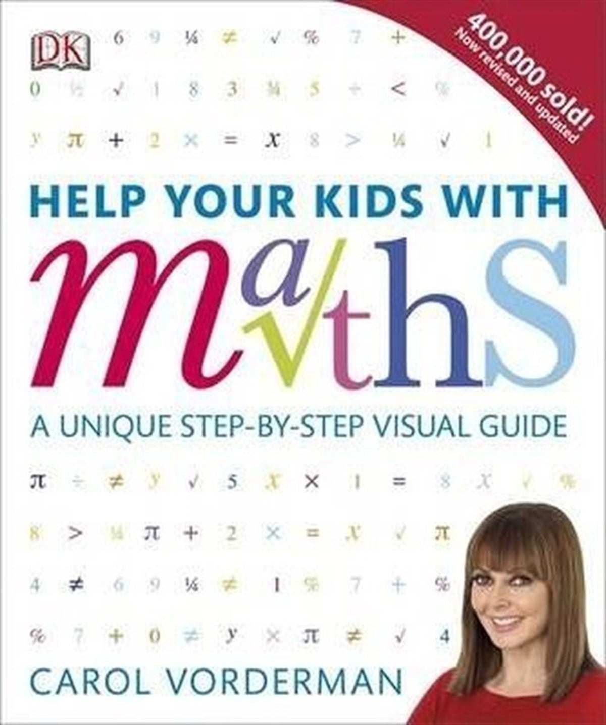 Carol VordermanOther (Reference)Help Your Kids with Maths: A Unique Step-by-Step Visual Guide
