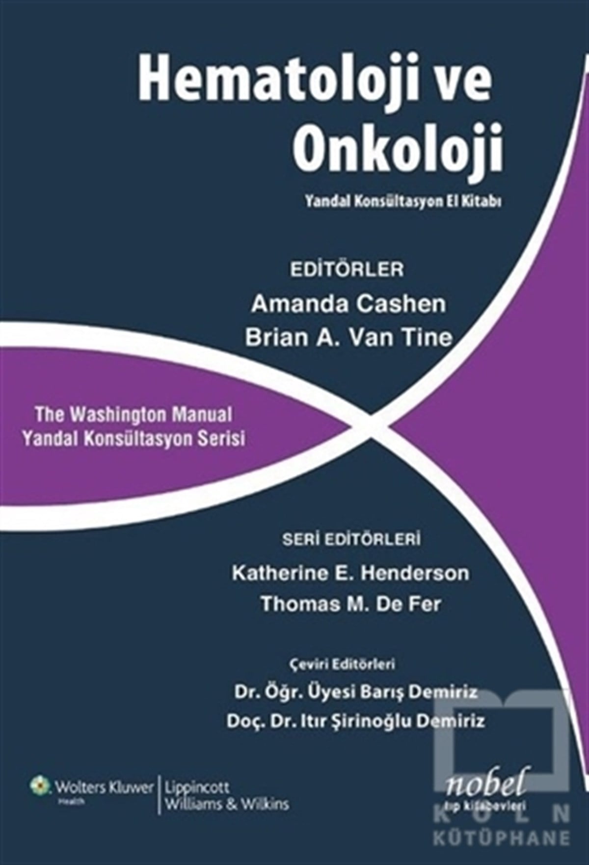 KolektifDiğerHematoloji ve Onkoloji - Yandal Konsültasyon El Kitabı