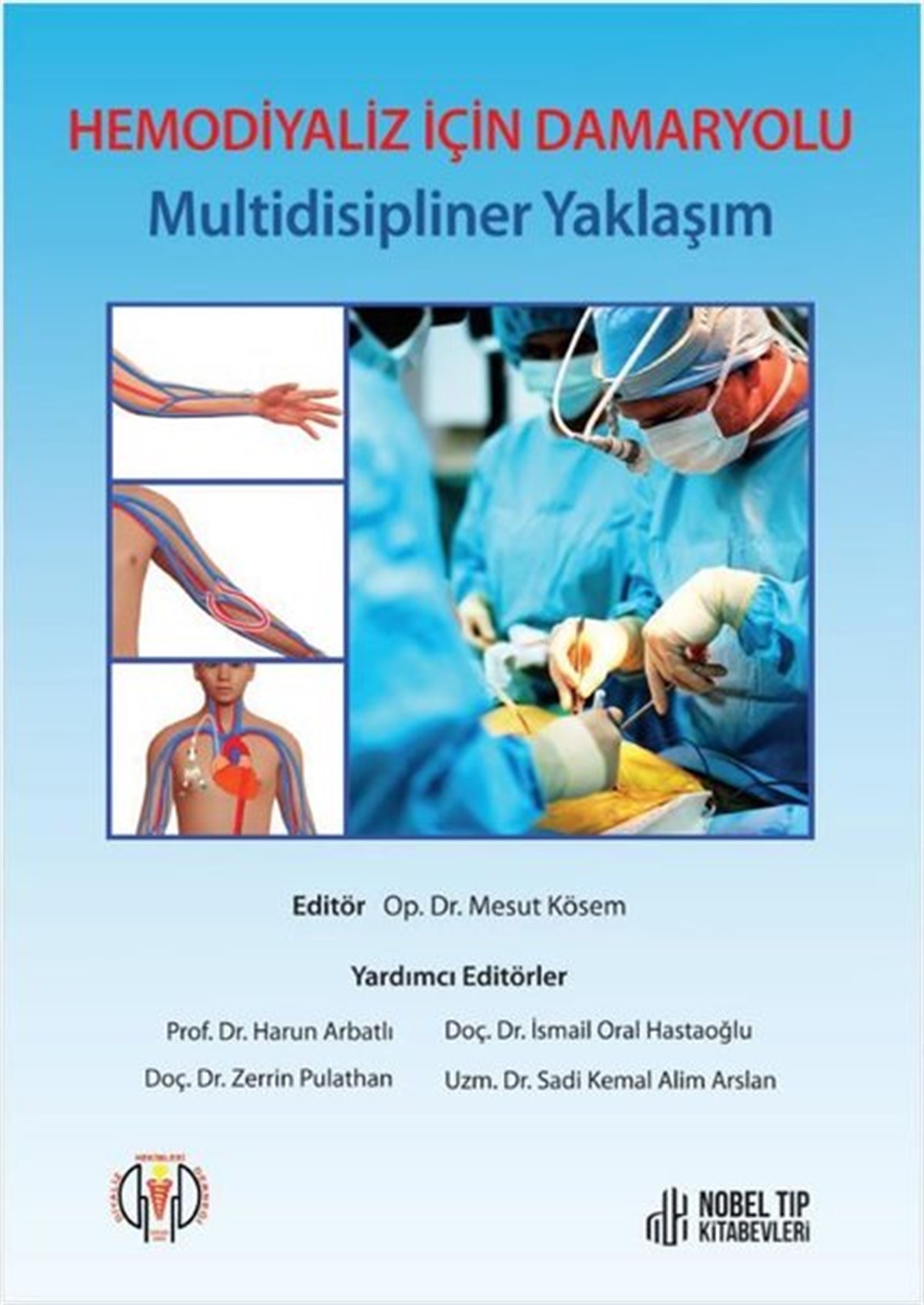 KolektifEğitimHemodiyaliz İçin Damaryolu - Multidisipliner Yaklaşım