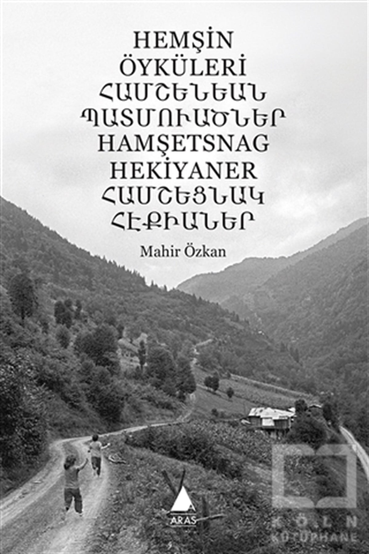 Mahir ÖzkanTarihsel RomanlarHemşin Öyküleri