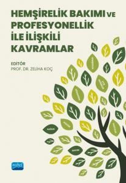 KolektifTipHemşirelik Bakımı ve Profesyonellik İle İlişkili Kavramlar