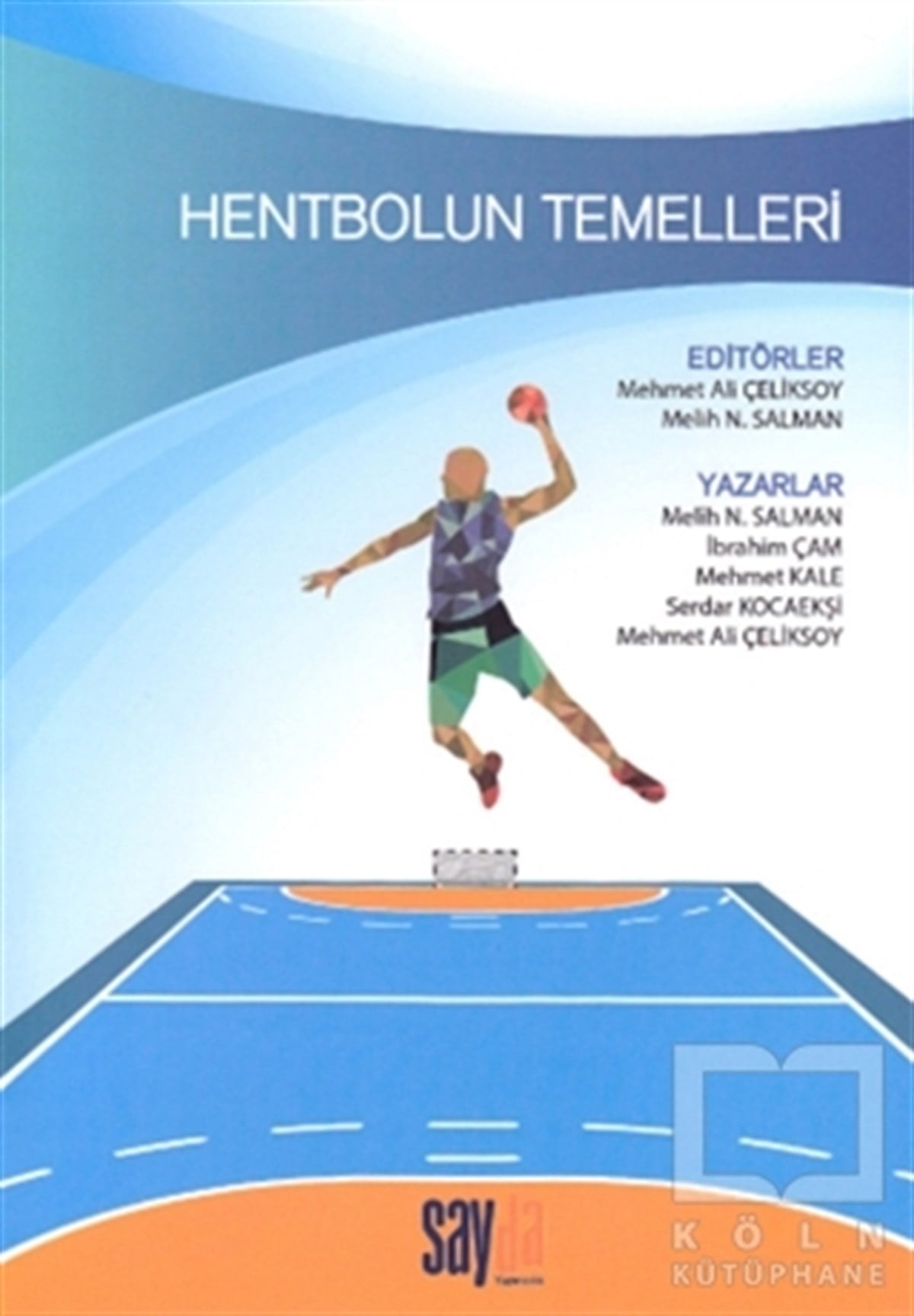 Melih N. SalmanSporHentbolun Temelleri