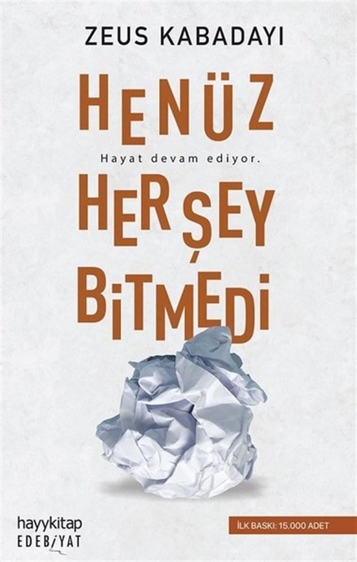 Zeus KabadayıDeneme KitaplarıHenüz Her Şey Bitmedi
