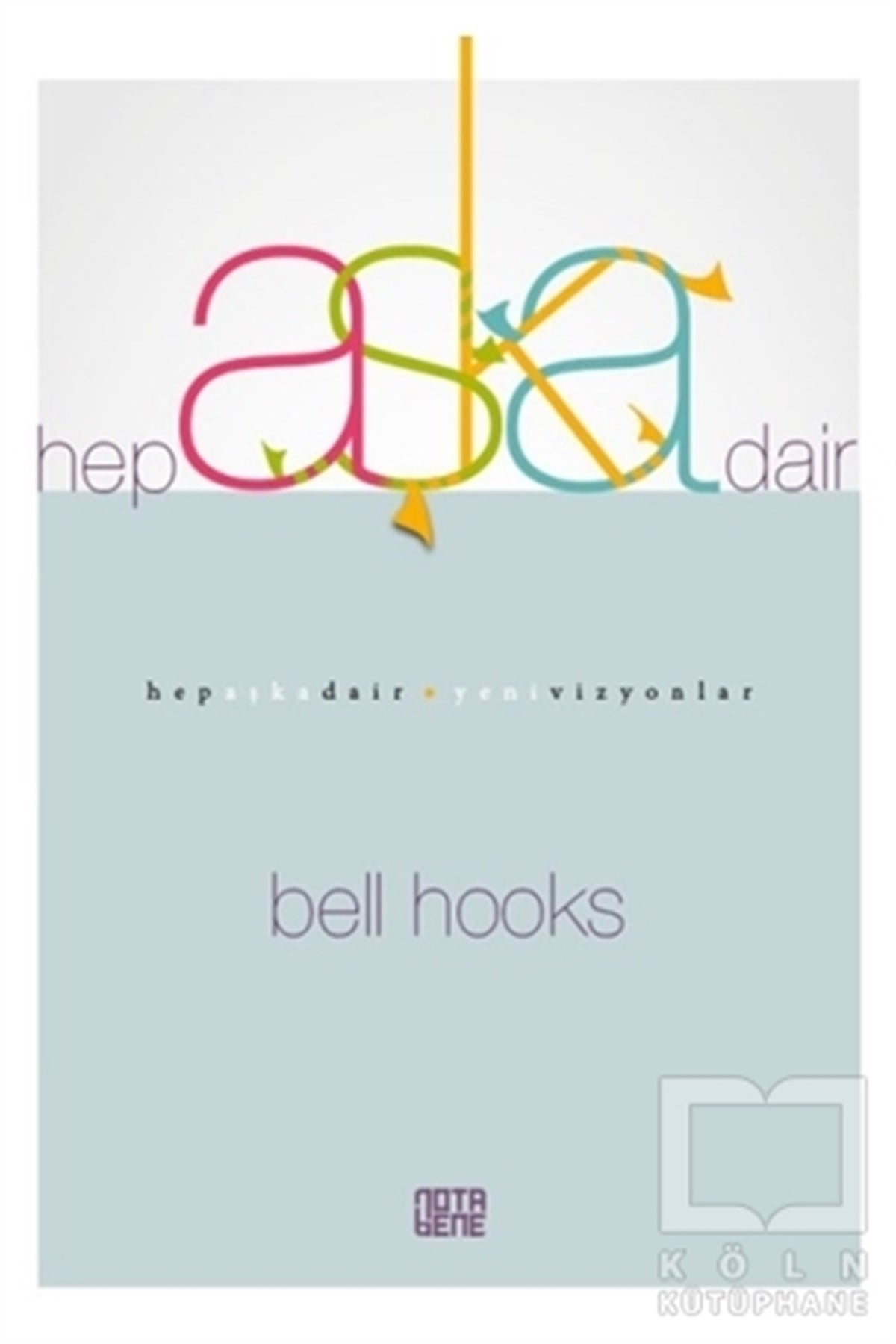 Bell HooksDenemeHep Aşka Dair