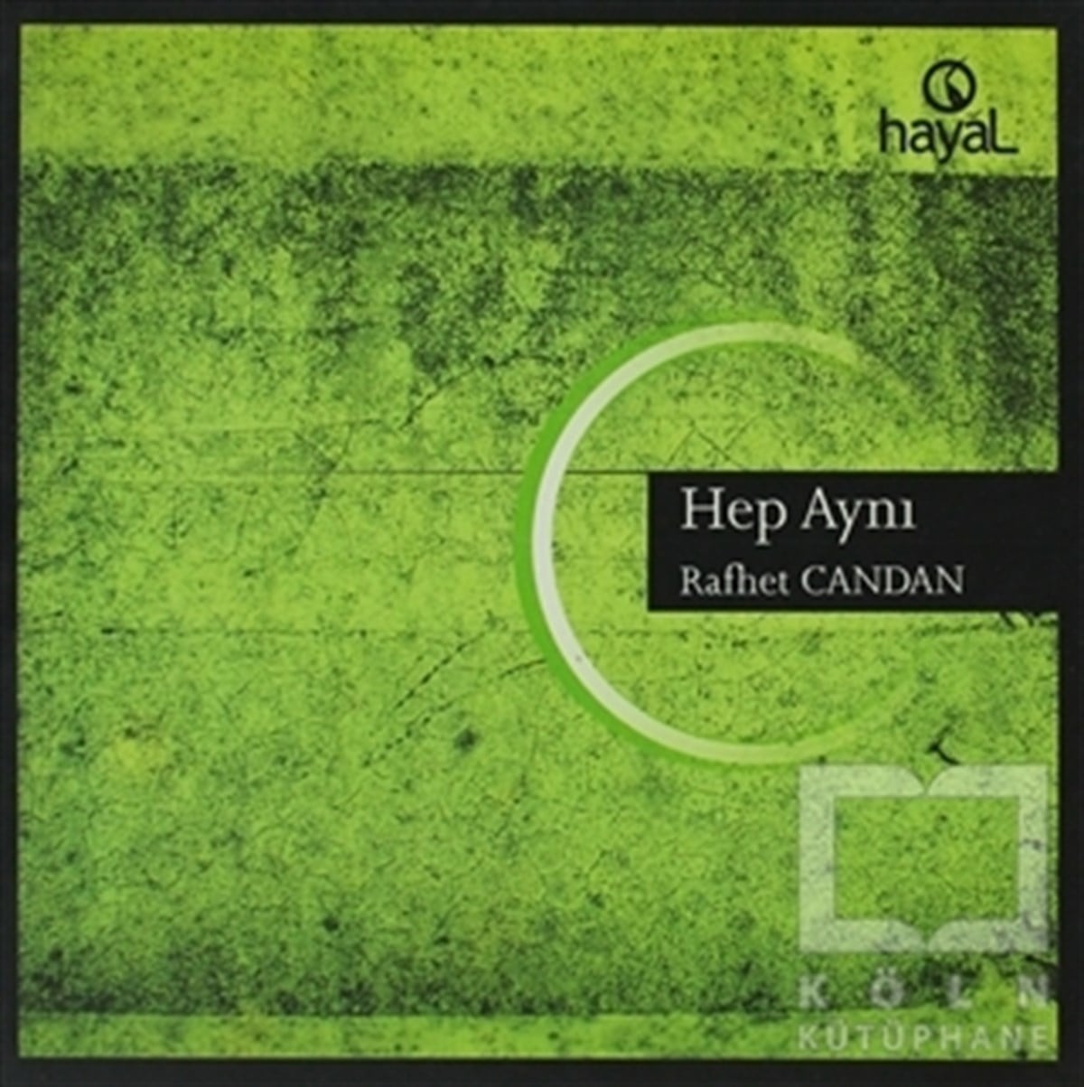 Rafhet CandanGenel KonularHep Aynı