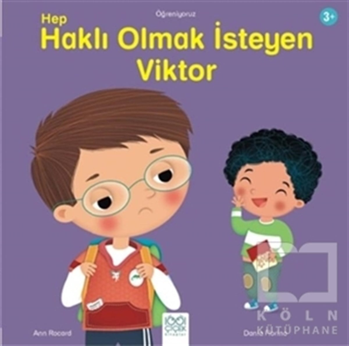Ann RocardÇocuk RomanlarıHep Haklı Olmak İsteyen Viktor