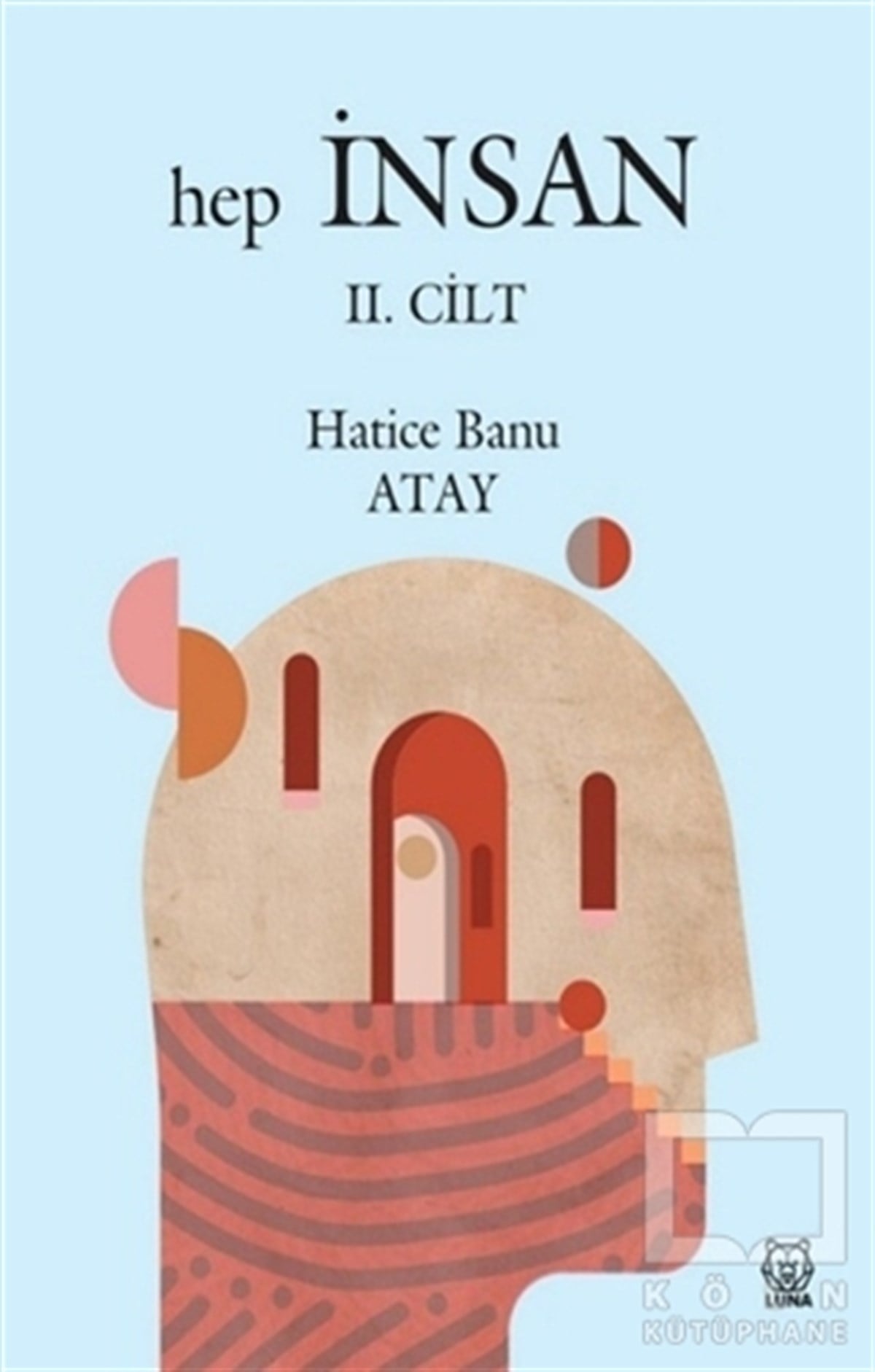 Hatice Banu AtayAraştıma-İnceleme-ReferansHep İnsan 2. Cilt