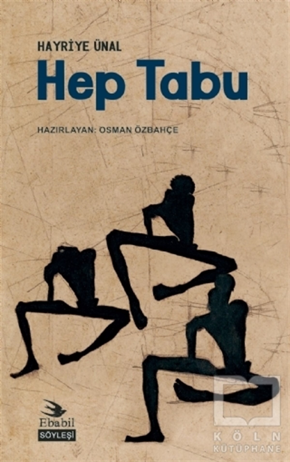 Hayriye ÜnalSöyleşiHep Tabu