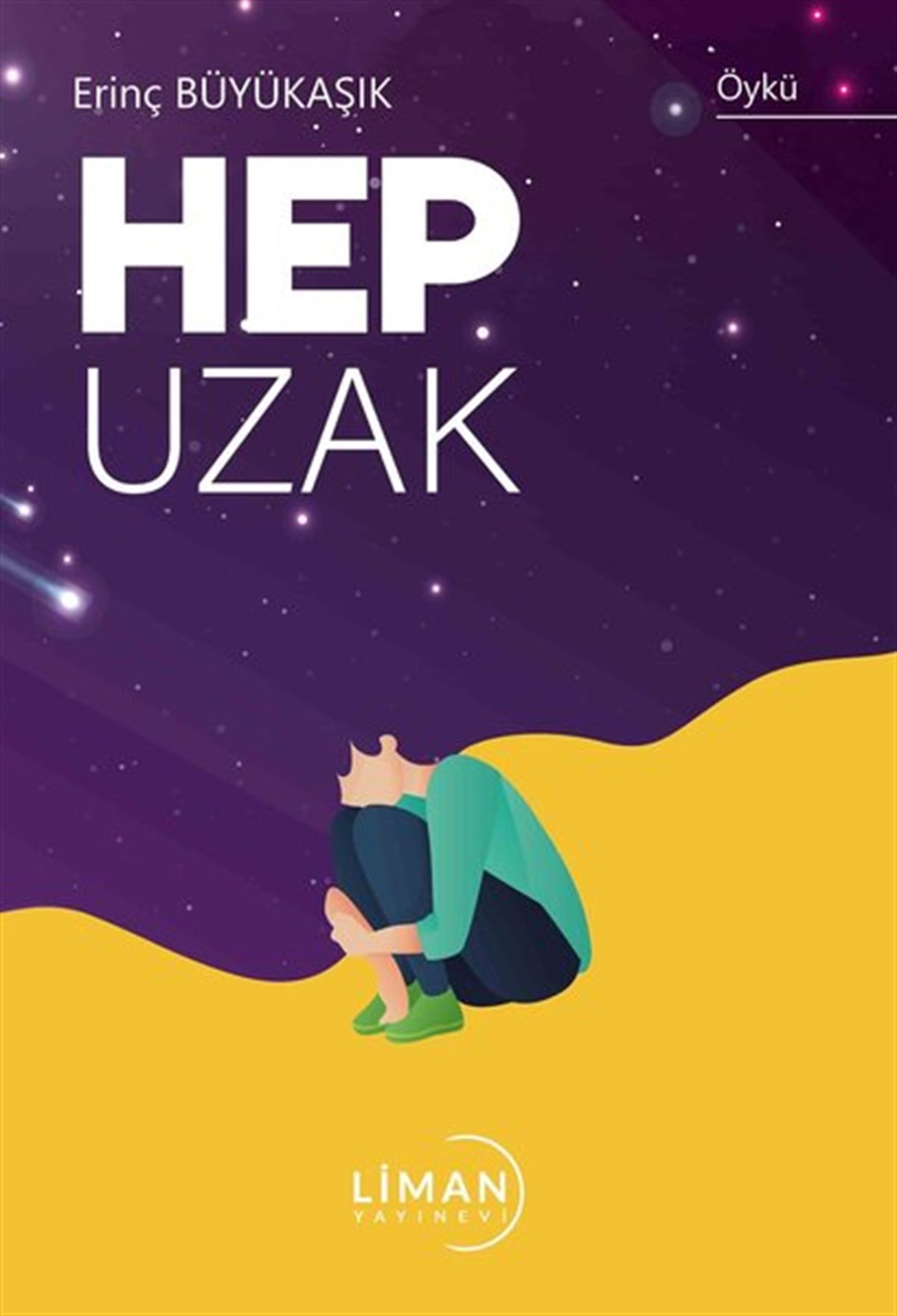 Erinç BüyükaşıkTürkiye RomanHep Uzak