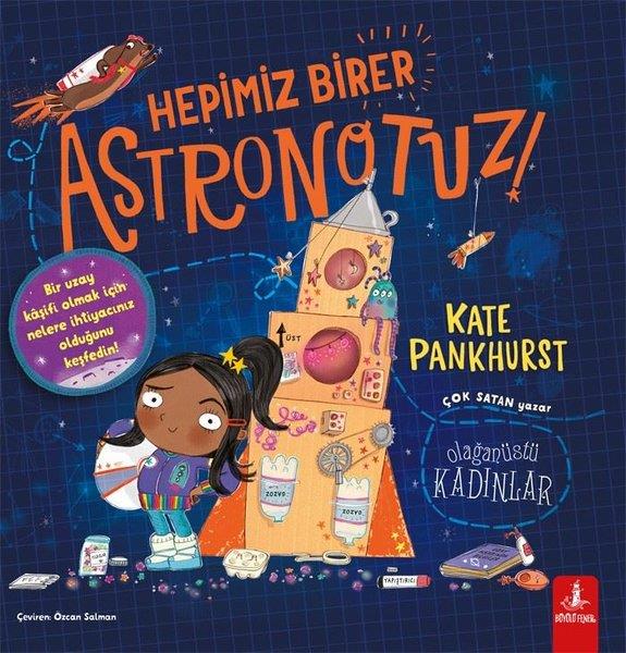 Kate PankhurstResimli KitaplarHepimiz Birer Astronotuz!