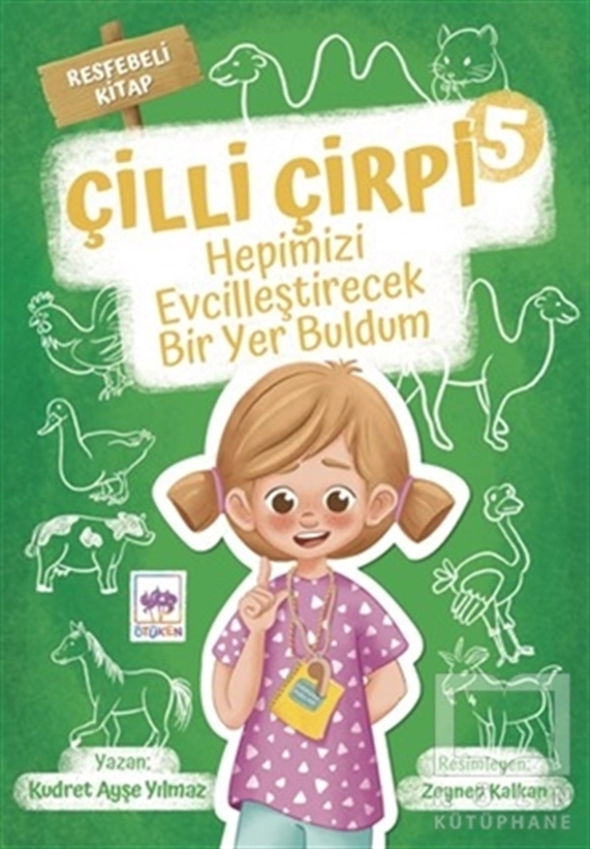 Kudret Ayşe YılmazÇocuk Hikaye KitaplarıHepimizi Evcilleştirecek Bir Yer Buldum - Çilli Çirpi 5
