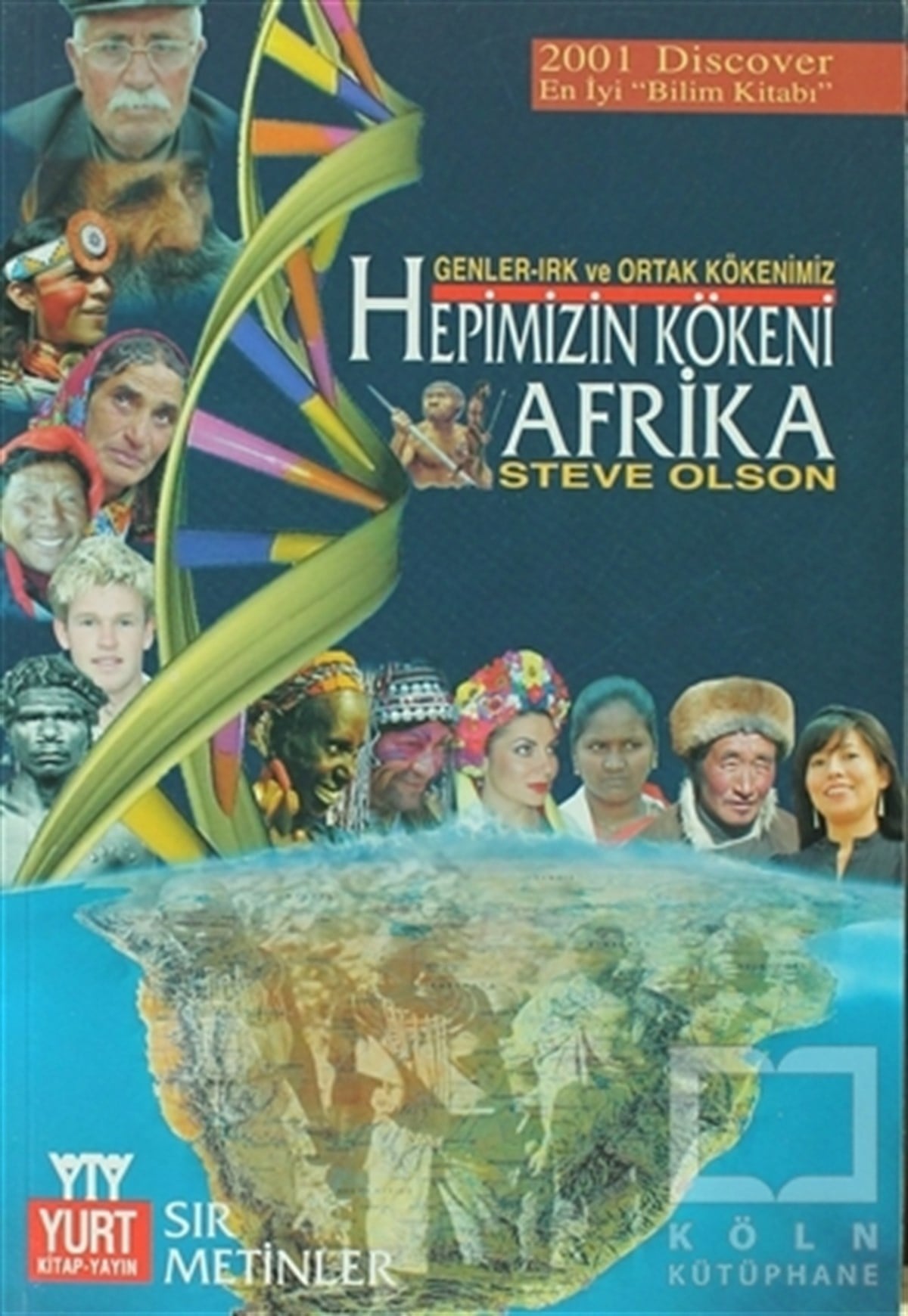 Steve OlsonBilim TarihiHepimizin Kökeni  Afrika