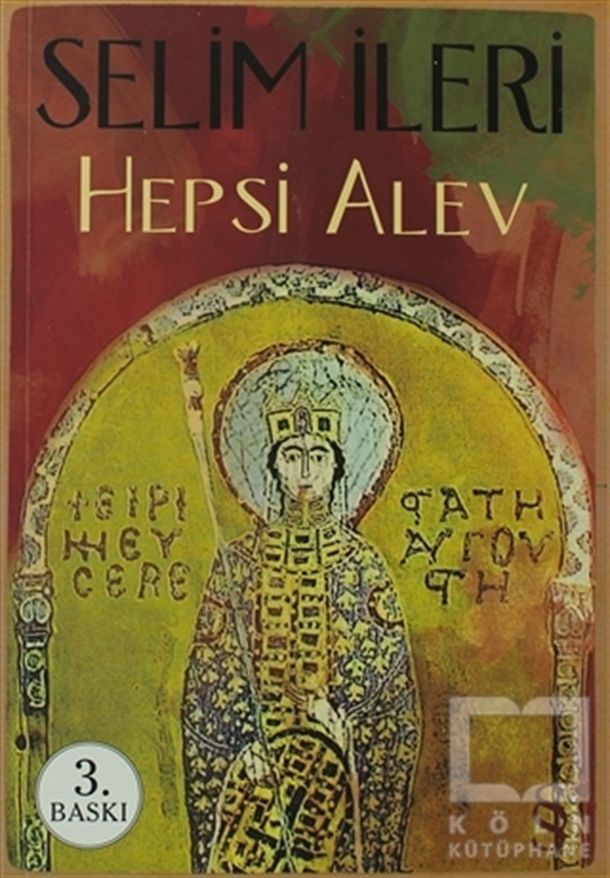 Selim İleriTürk EdebiyatıHepsi Alev